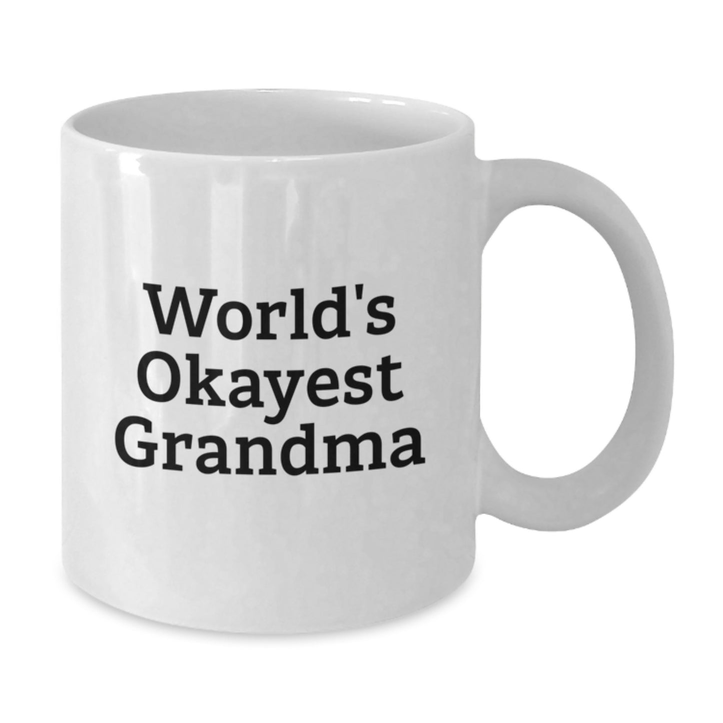 World's Okayest Grandma Grandma Gifts Funny White Coffee Mug, Gifts from Family for Grandma's Birthday Unique Gift - Additional
