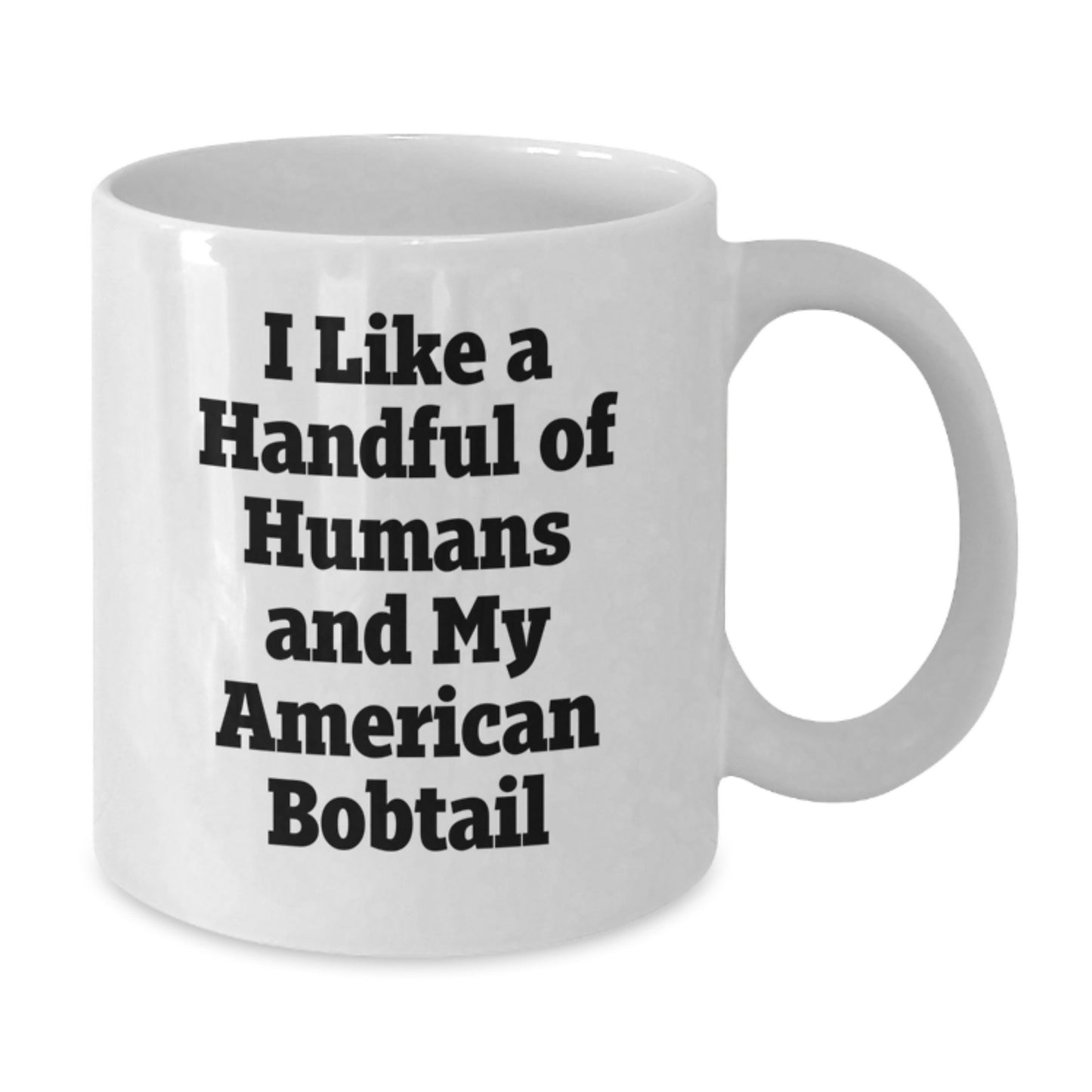 American Bobtail Cat Lovers Funny Quote Gifts from Friends for American Bobtail Cat White Coffee Mug, Perfect for Graduation Unique Gifts - Additional