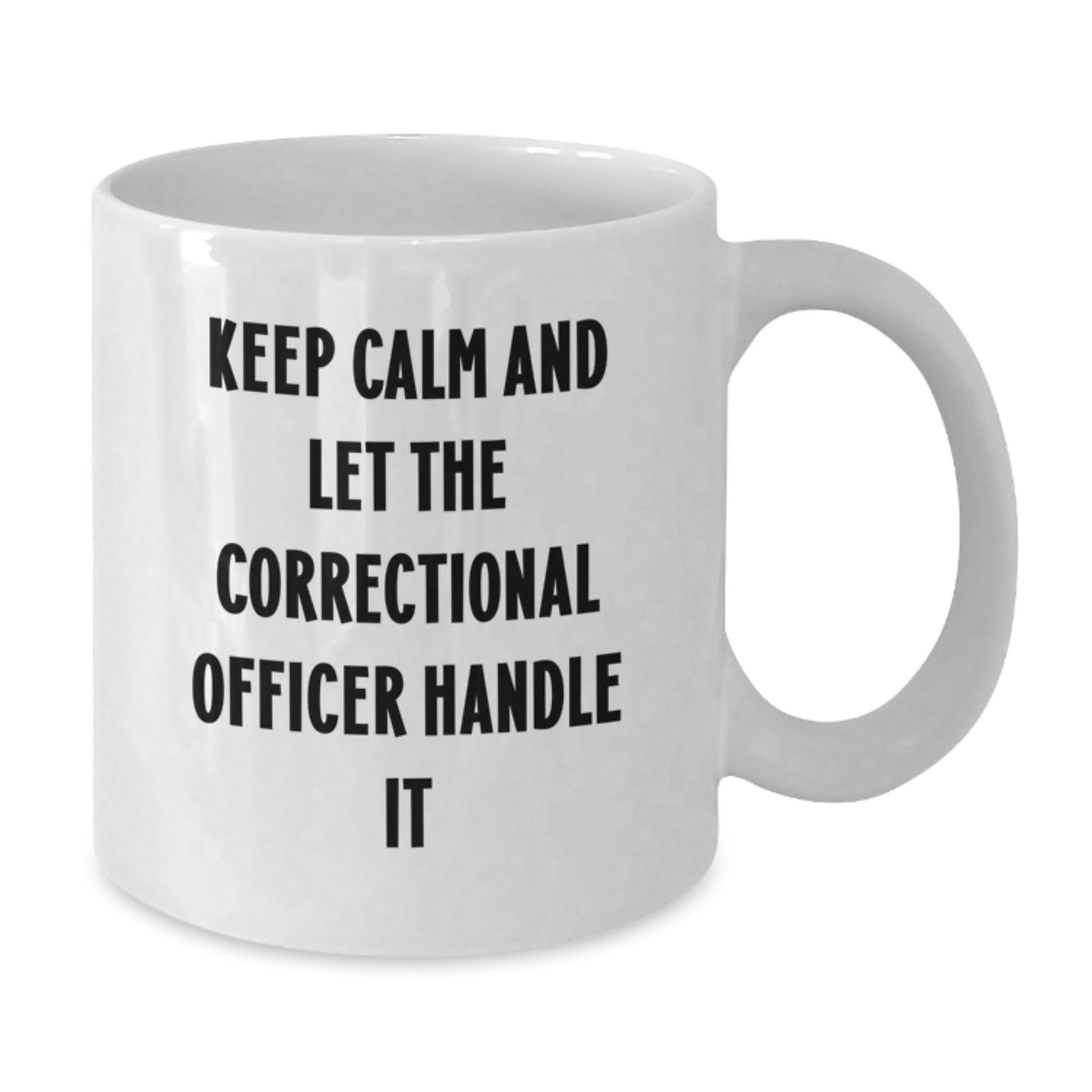 Funny Correctional Officer Gifts, White Coffee Mug, 'Keep Calm And Let The Officer Handle It', Birthday Unique Gifts from Family to Correctional Officer - Additional