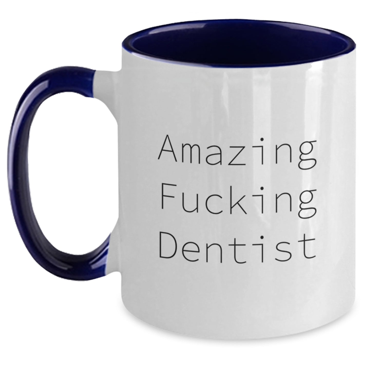 Funny Dentist Gifts from Men for Birthday Unique - Amazing Two Tone Coffee Mug, Black and White, Red and White, Navy and White, Pink and White Options - Main