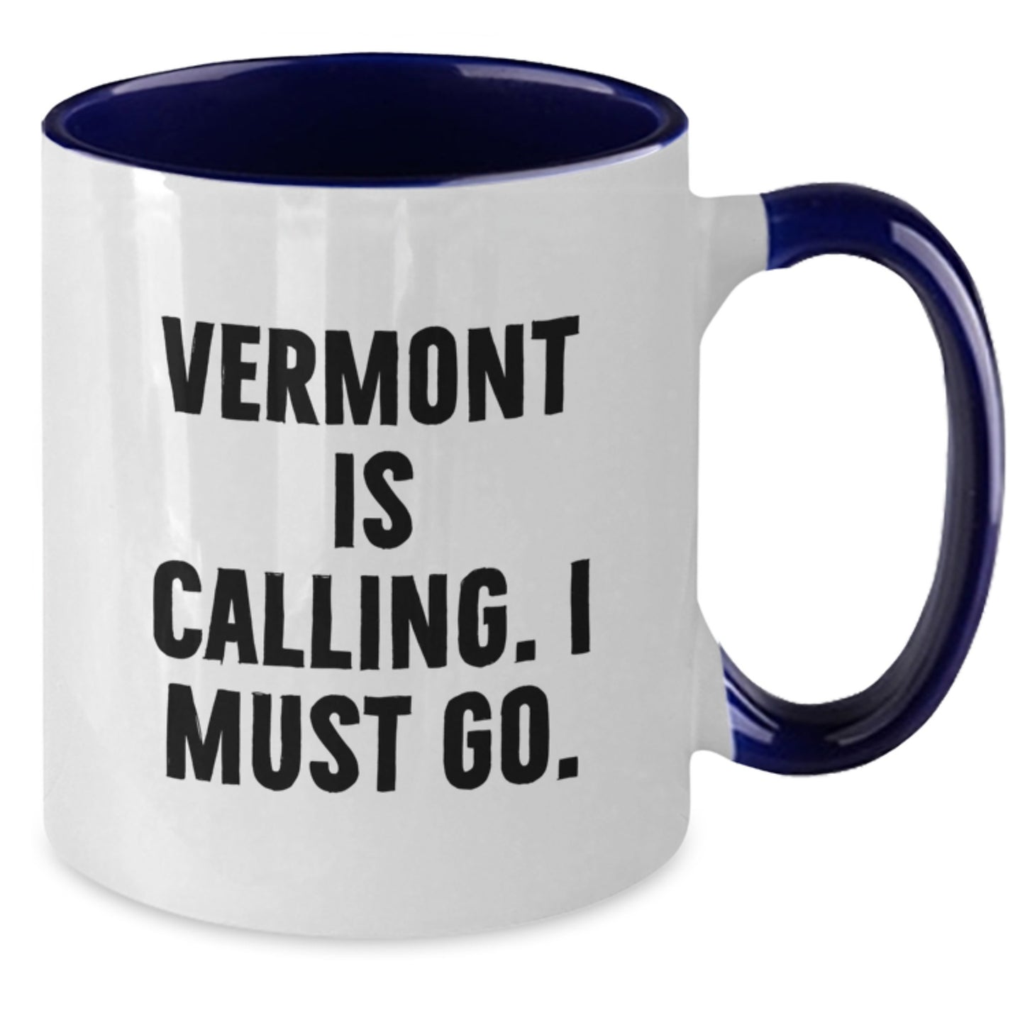 Vermont Two Tone Coffee Mugs Gifts from Friends and Family Funny Quote - Black and White, Christmas Unique Gifts - Additional