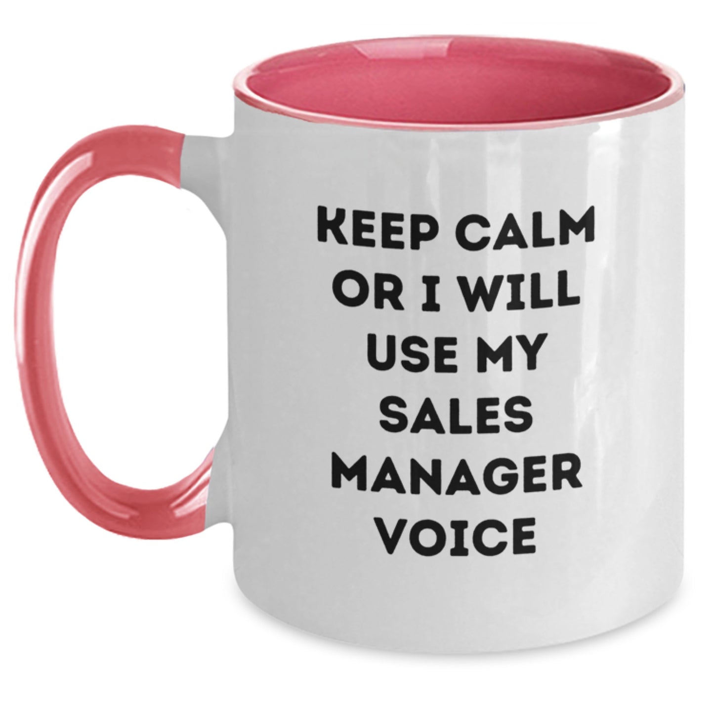 Funny Sales Manager Gifts, Keep Calm Or I Will Use My Sales Manager Voice, Two Tone Coffee Mug, Birthday Unique Gifts from Men, Gifts for Sales Manager - Main