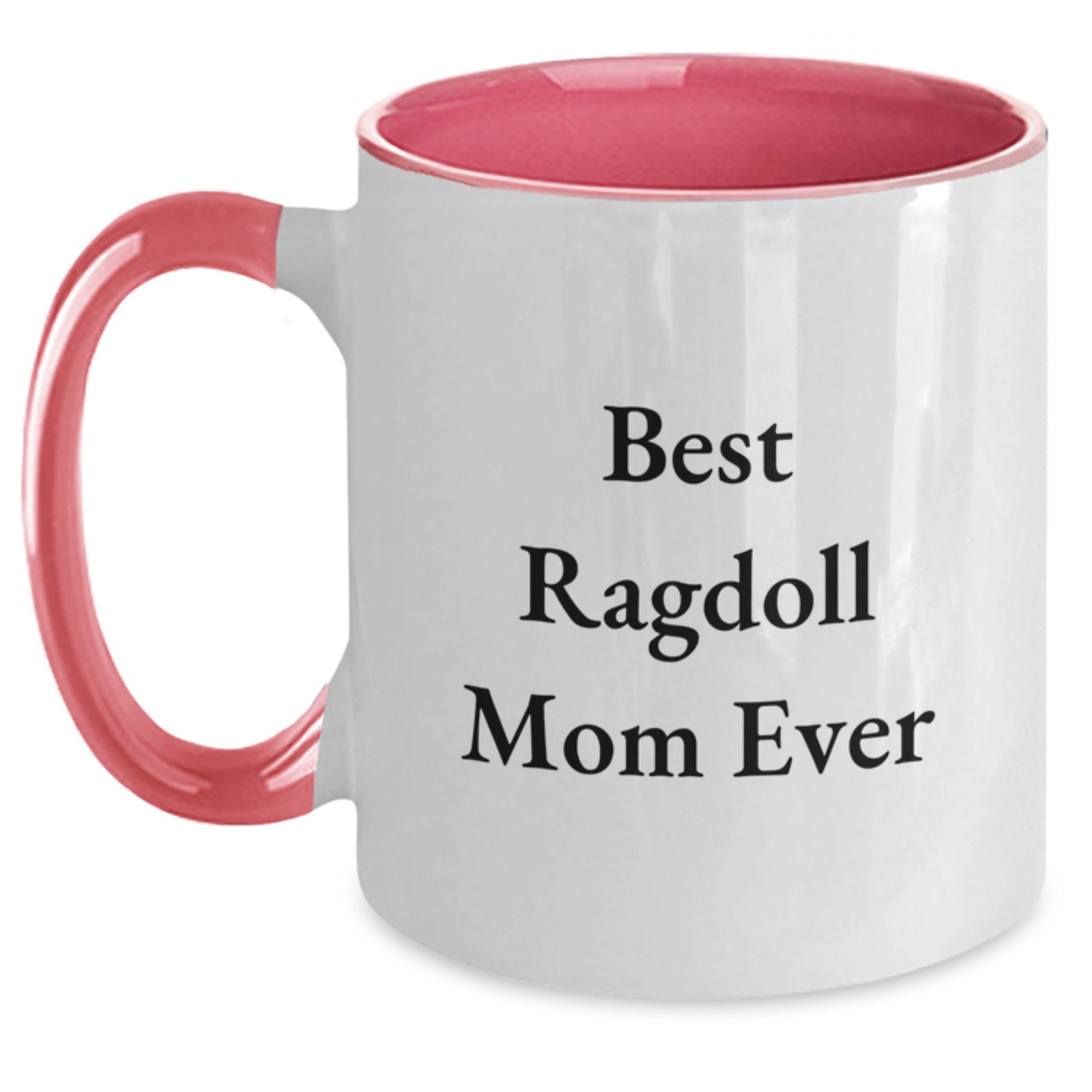 Ragdoll Cat Mom Ever Funny Two Tone Coffee Mugs Gifts from Family and Friends for Graduation - Main