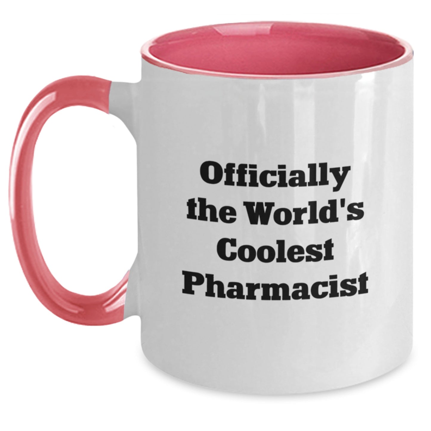 Funny Pharmacist Gifts, Officially The World's Coolest Pharmacist, Two Tone Coffee Mug, Graduation Unique Gifts from Men to Pharmacist Friends - Main