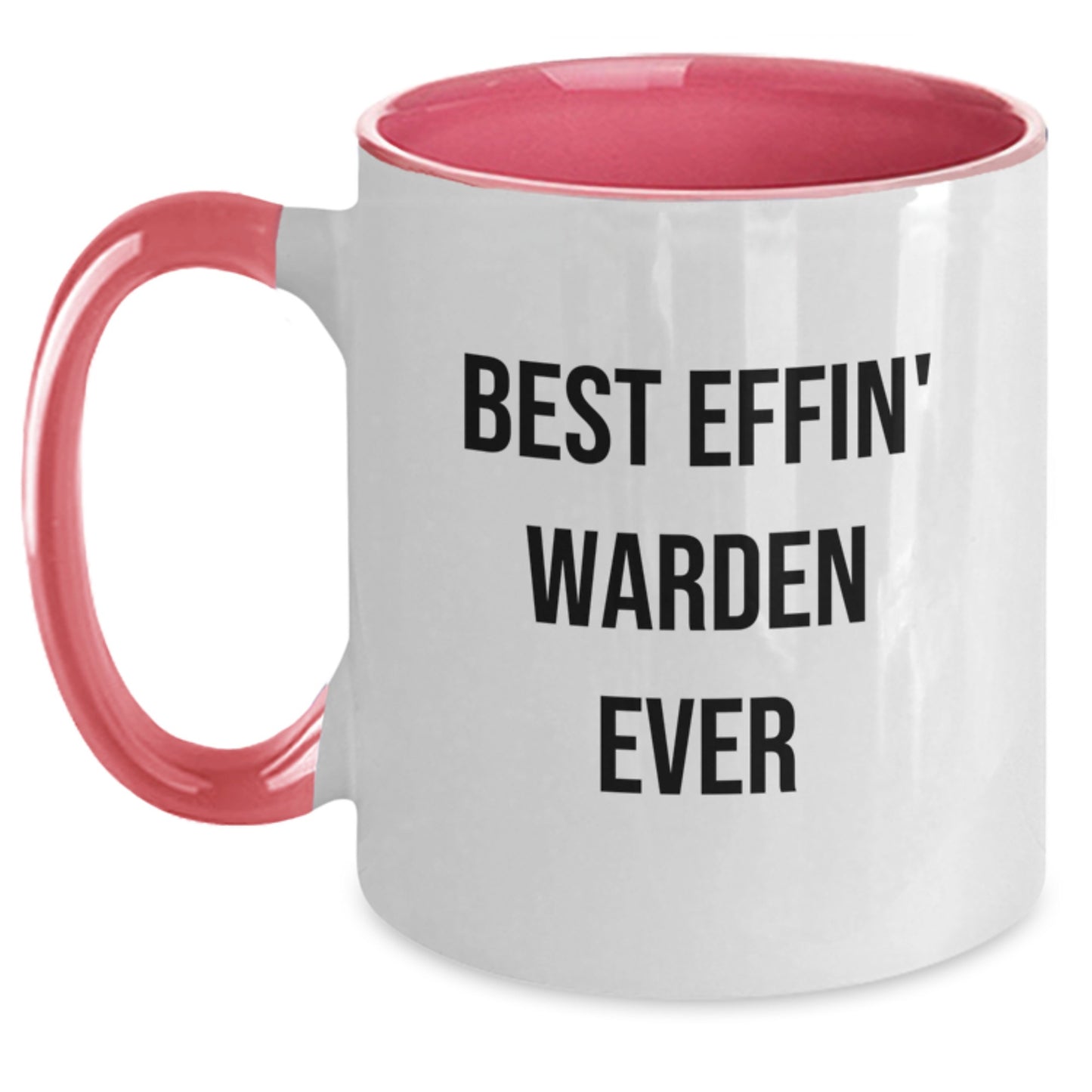 Funny Warden Gifts from Men to Best Effin' Warden Ever, Two Tone Coffee Mug for Graduation, Warden Lover - Main