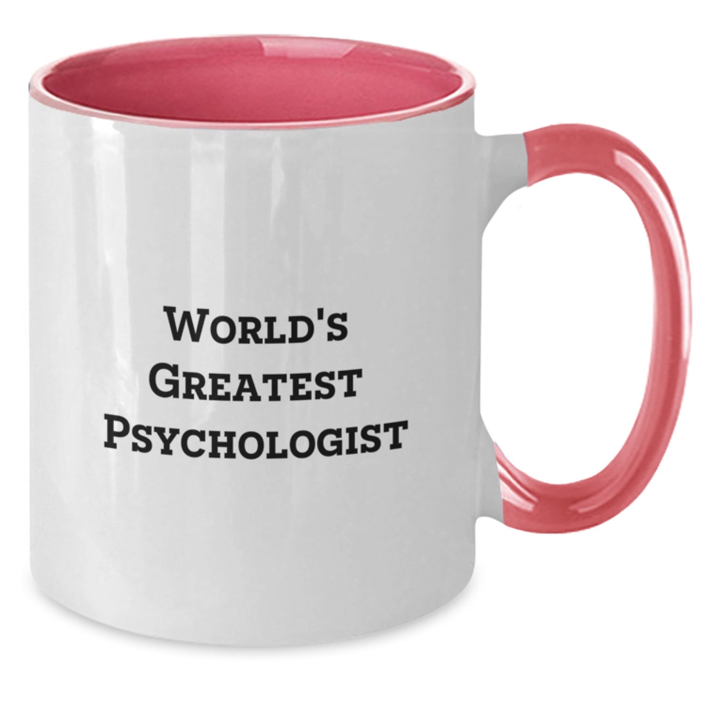 Funny Psychologist Gifts from Friends for Psychologist, World's Greatest Psychologist Two Tone Coffee Mug, Birthday Unique Present - Additional