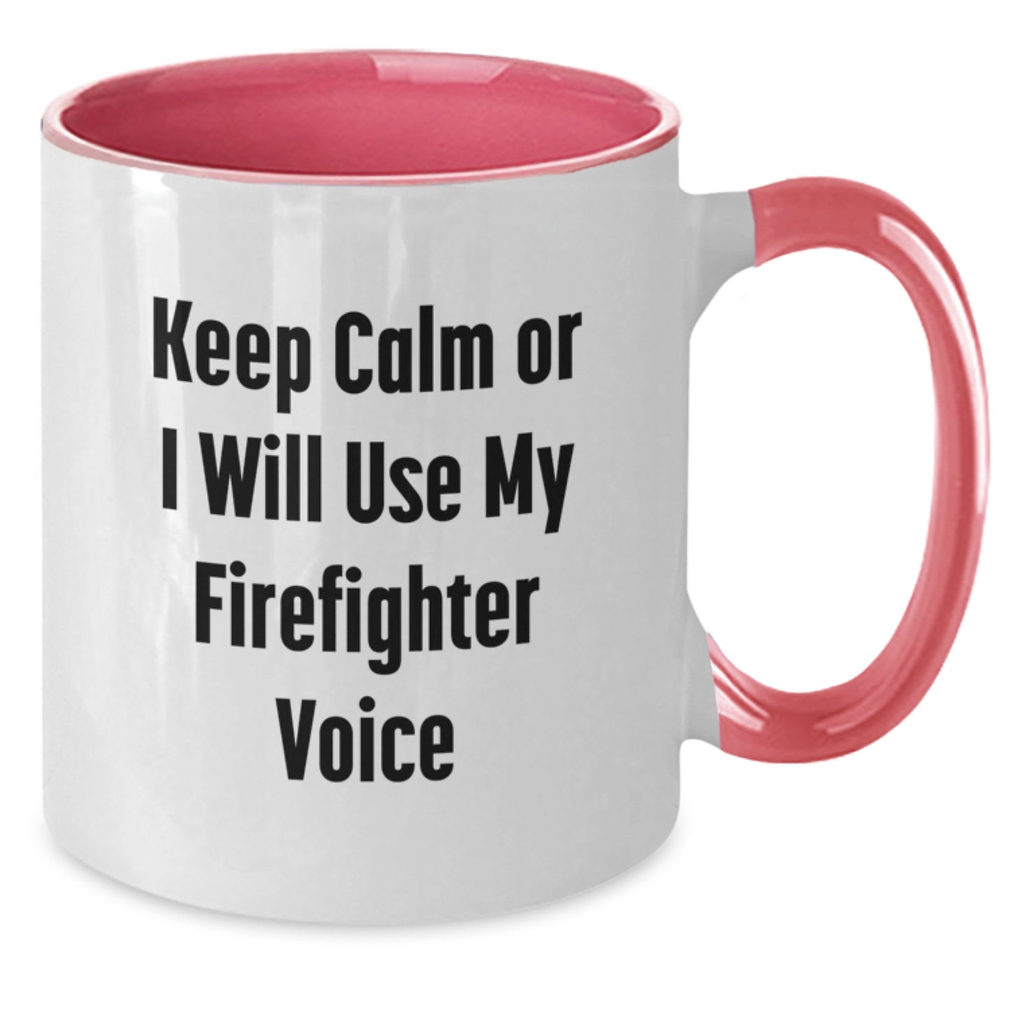 Funny Firefighter Gifts for Birthday, Two Tone Coffee Mug with 'Keep Calm Or I Will Use My Firefighter Voice', Gifts from Friends and Family - Additional