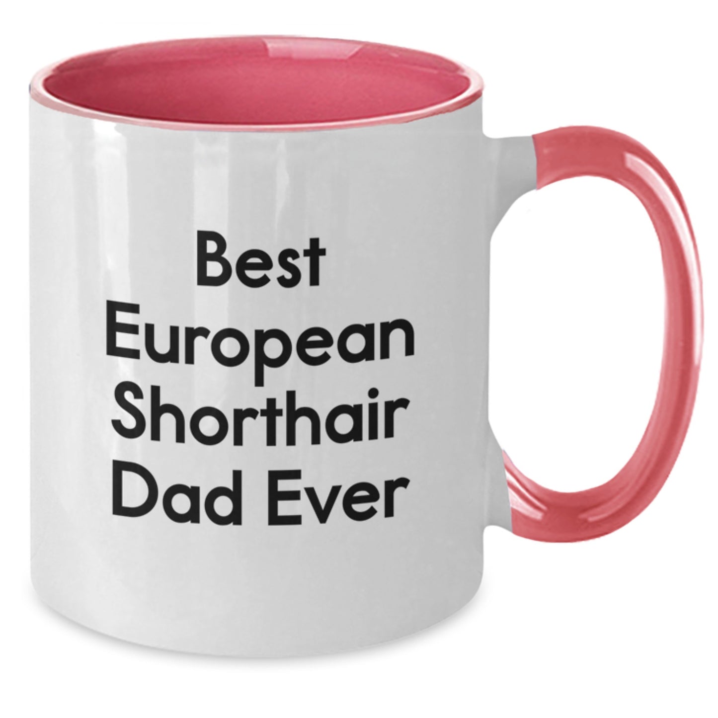 Funny European Shorthair Cat Gifts from Men for Best European Shorthair Dad Ever Two Tone Coffee Mug - Additional