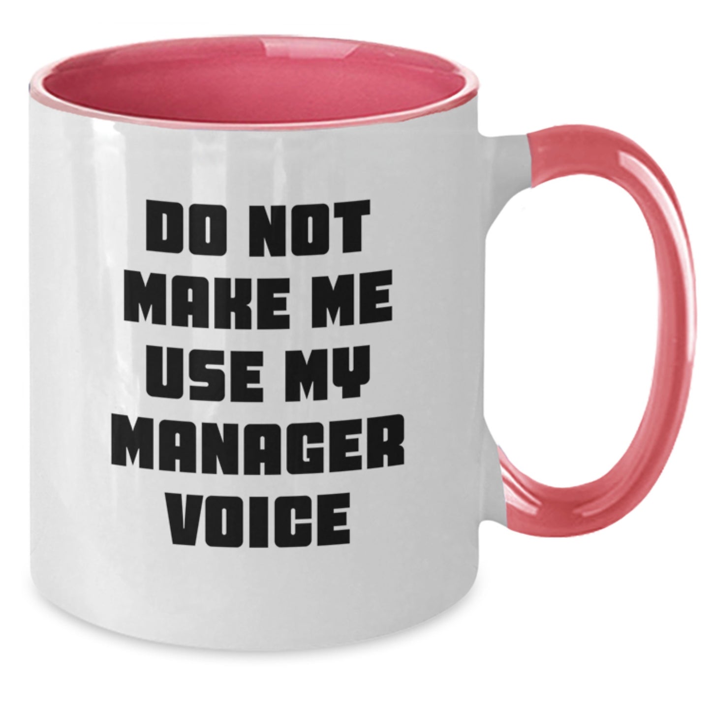 Manager Gifts from Friends for Graduation Unique Manager Two Tone Coffee Mugs with Do Not Make Me Use My Manager Voice Quote - Additional