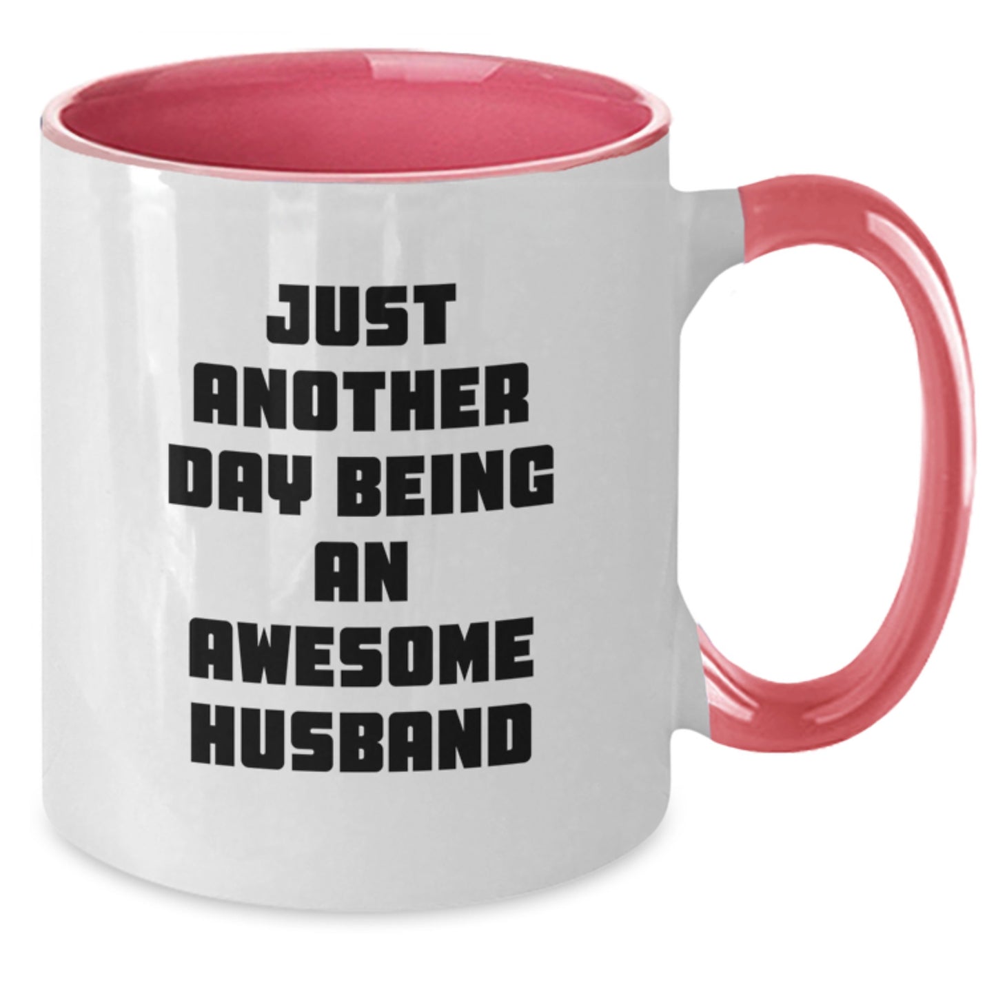 Funny Husband Coffee Mugs Gifts for Men from Women, Just Another Day Being An Awesome Husband Valentine's Unique Gift Ideas - Additional