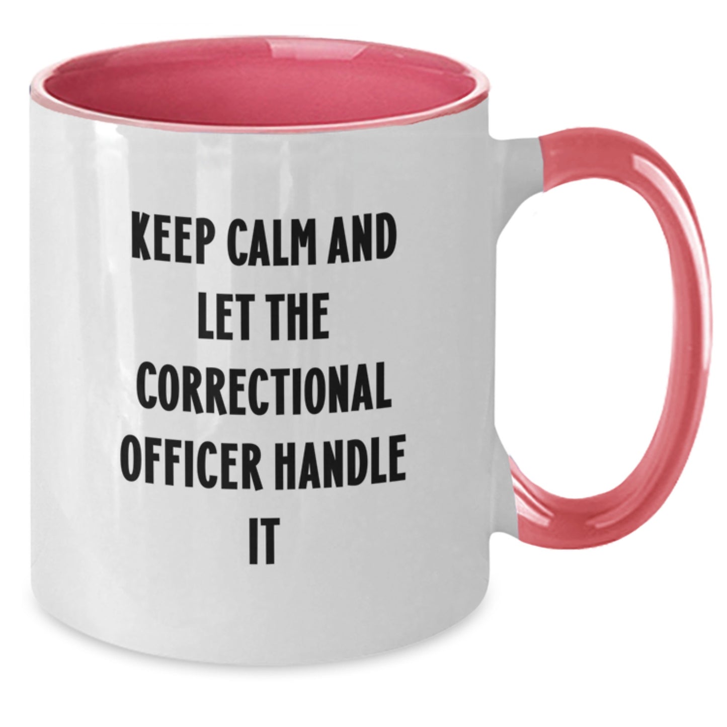 Correctional Officer Gifts - Keep Calm And Let The Officer Handle It, Funny Two Tone Coffee Mug for Birthday Unique Gifts from Friends - Additional