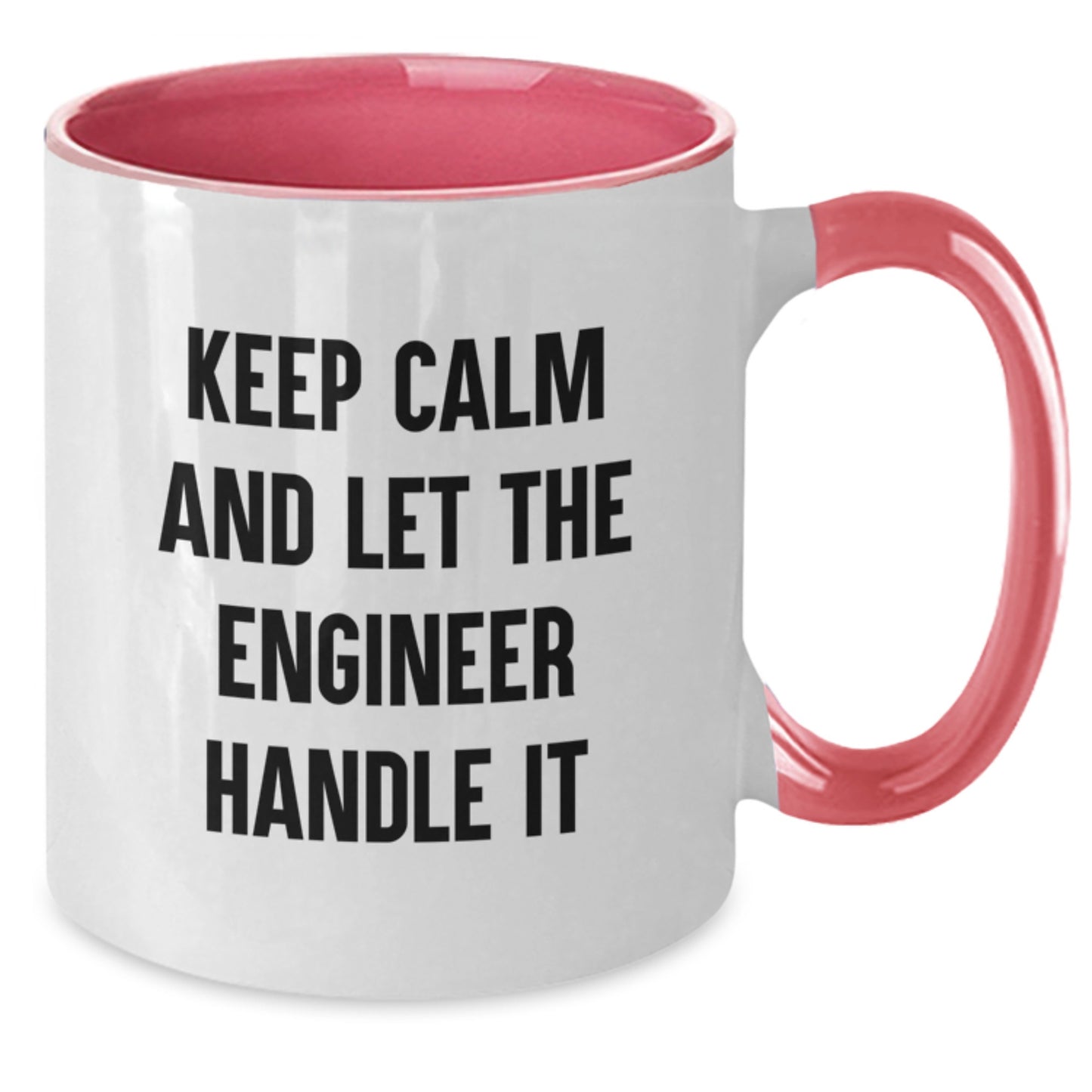 Funny Engineer Gifts, Keep Calm and Let the Engineer Handle It, Two Tone Coffee Mug for Birthday Unique Gifts from Friends, Coworkers or Family - Additional