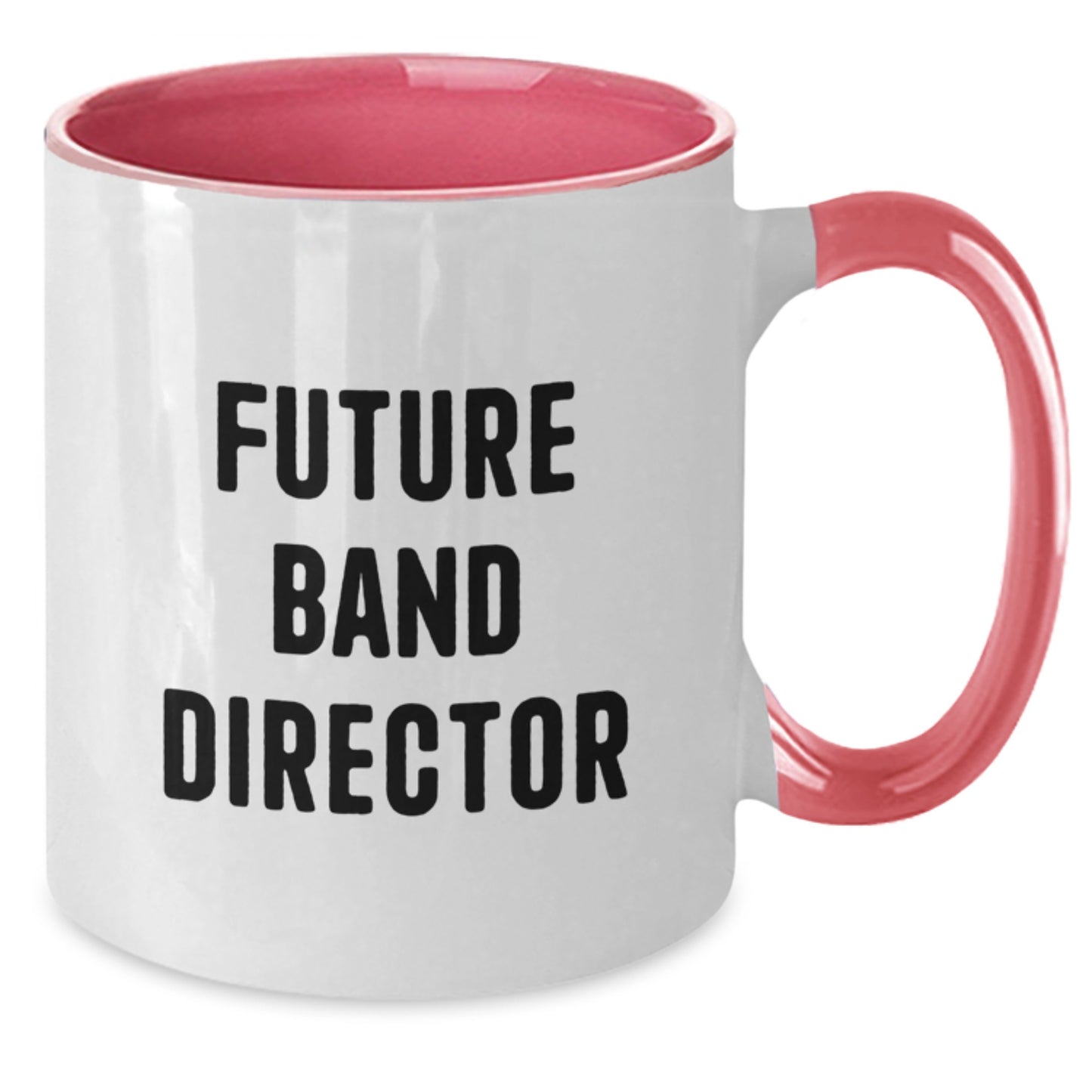 Funny Band Director Gifts from Friends for Future Graduation Unique Two Tone Coffee Mug - Additional