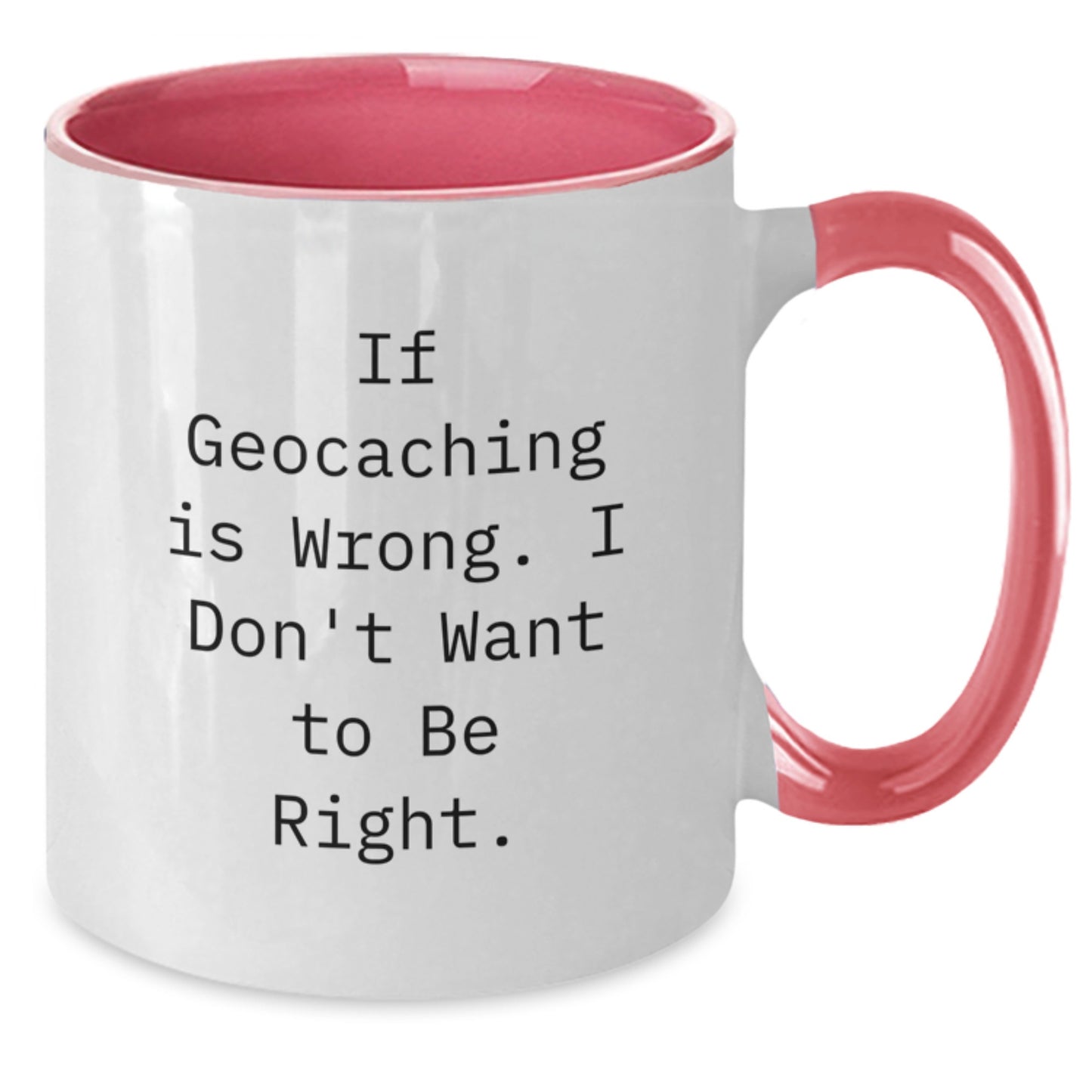 Geocaching Funny Quote Gifts from Men to Geocaching Friends, Funny Geocaching Two Tone Coffee Mug for Christmas Unique Gifts - Additional