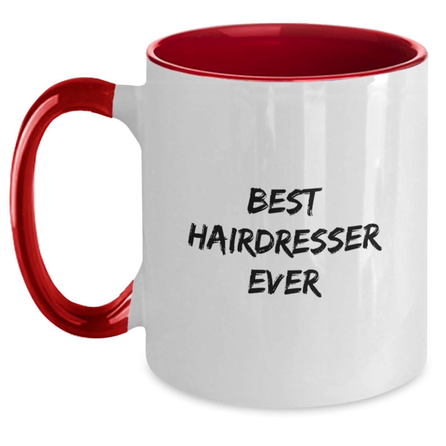Funny Hairdresser Gifts from Friends to Hairdresser - Best Hairdresser Ever Quote Two Tone Coffee Mug for Graduation - Main