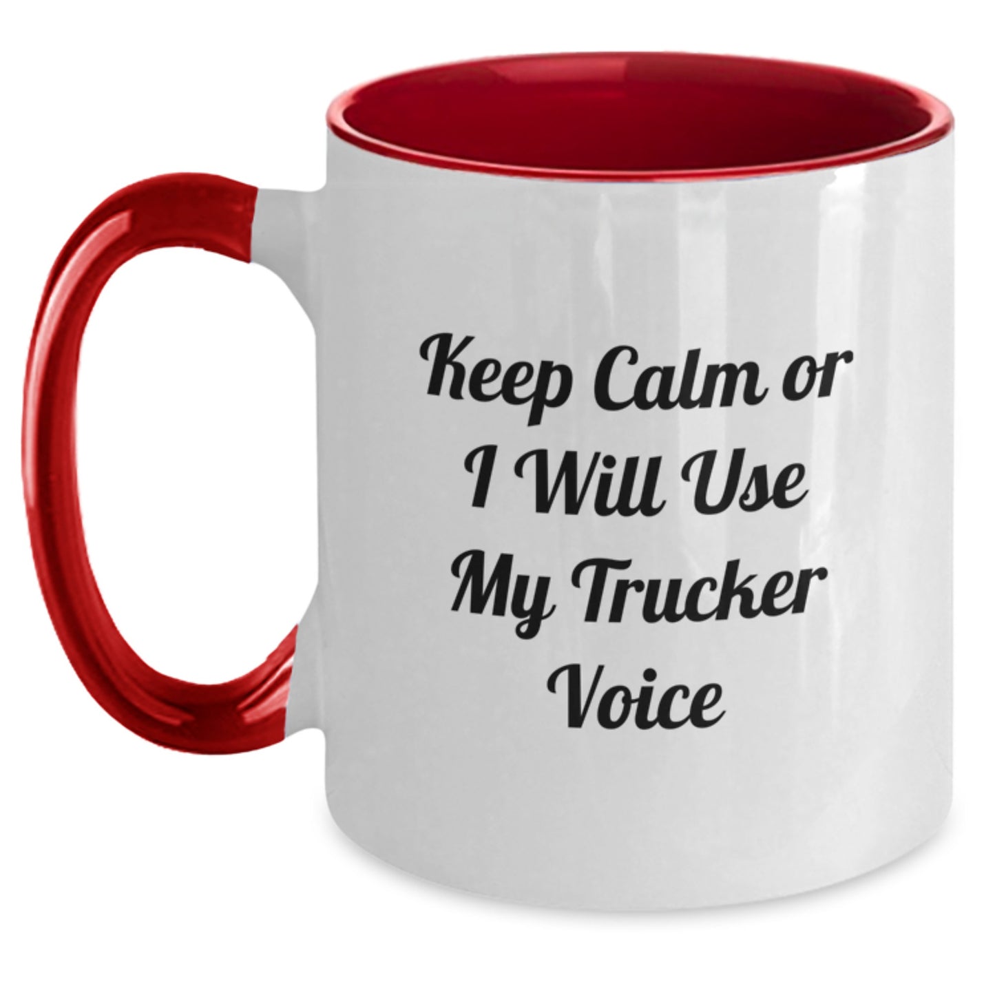 Truckers' Funny Graduation Gifts from Men to Friends - Keep Calm Or I Will Use My Trucker Voice Two Tone Coffee Mug, 11oz Ceramic Mug, Gifts from Men to Trucker Friends - Main