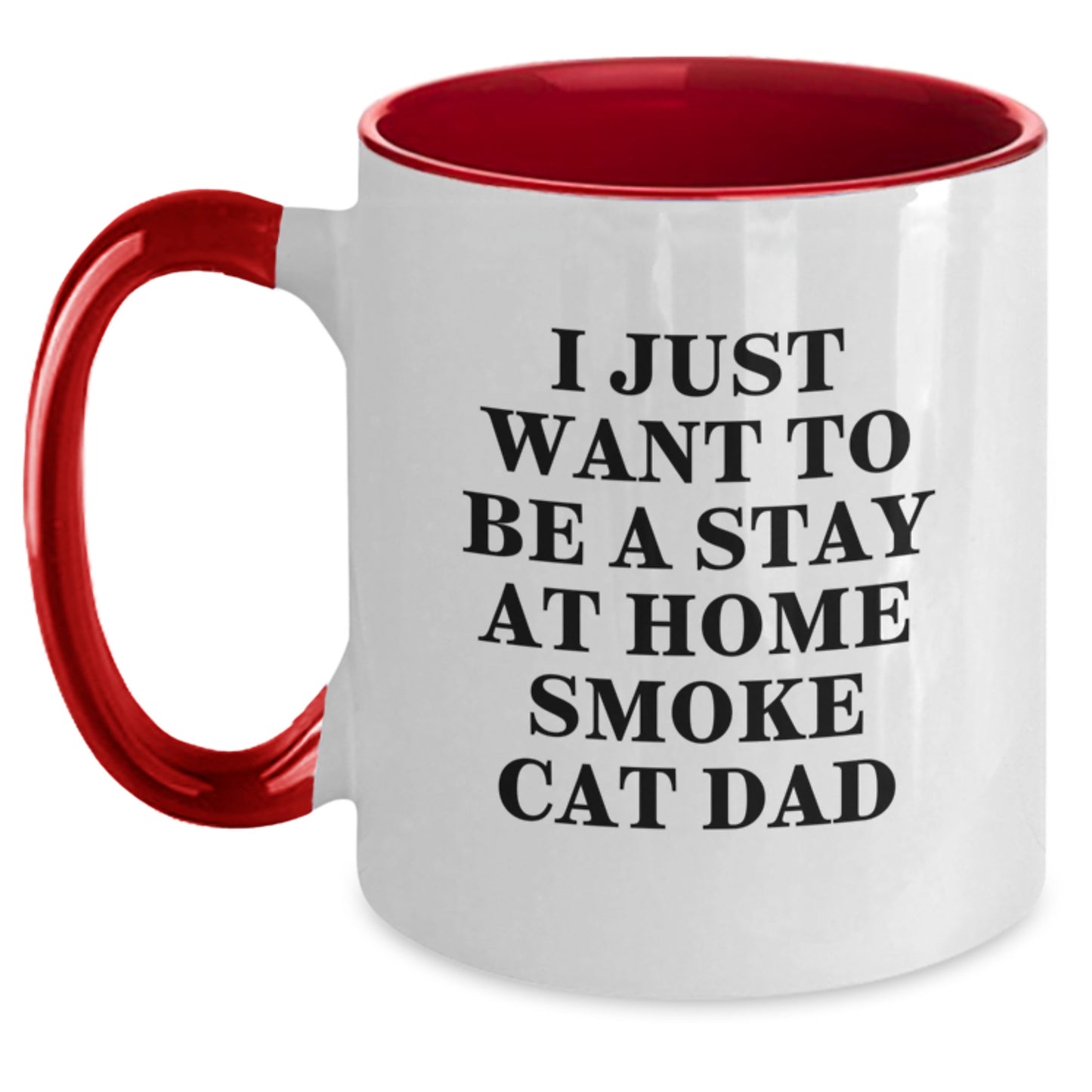 Funny Smoke Cat Dad Gifts for Men from Family, Friends, or Coworkers - Two Tone Coffee Mug for Graduation 'I Just Want To Be A Stay At Home Smoke Cat Dad' - Main
