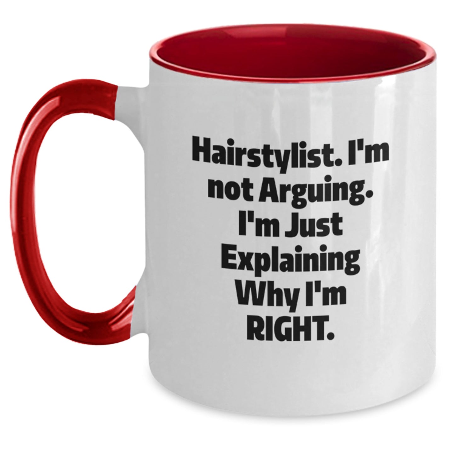 Hairstylist Humor Funny Quote Two Tone Coffee Mug Gifts from Friends and Family for Graduation - Main