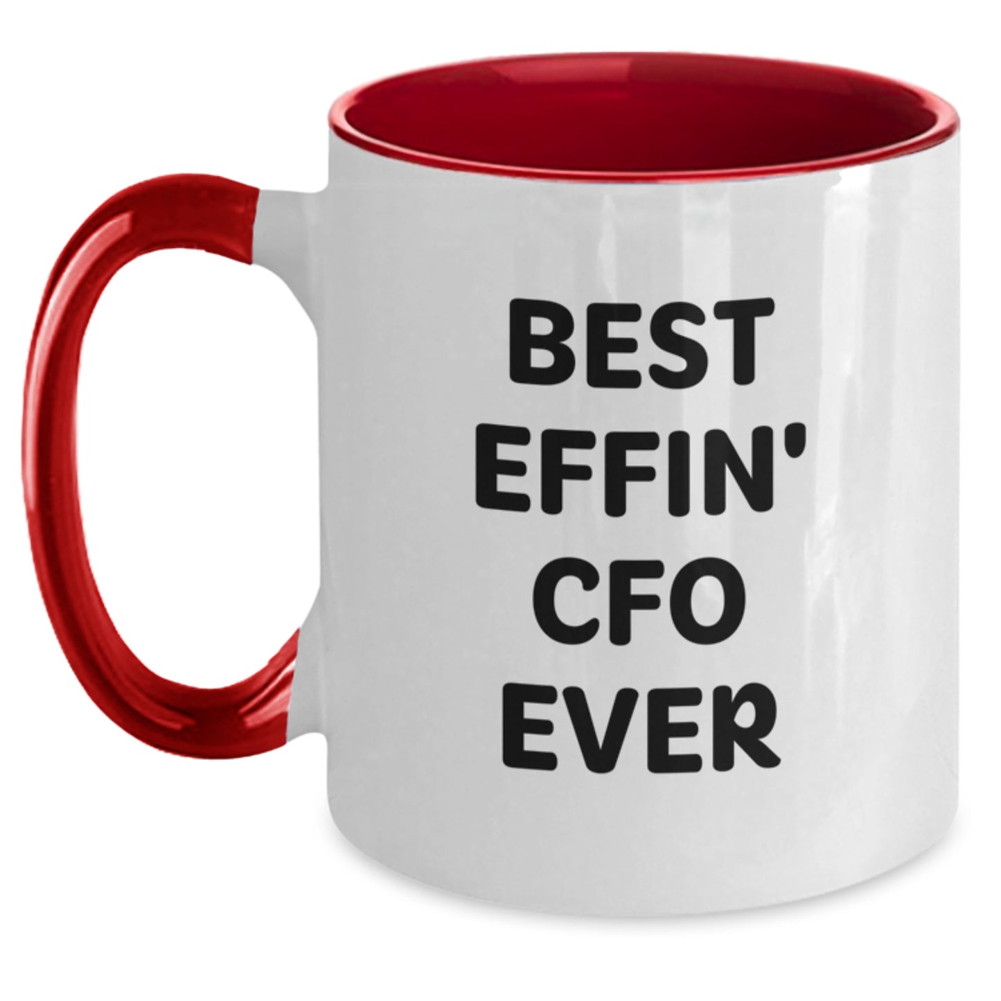 CFO Gifts from Friends - Best Effin' Cfo Ever Two Tone Coffee Mug for Graduation, Funny Quote for Women and Men - Main