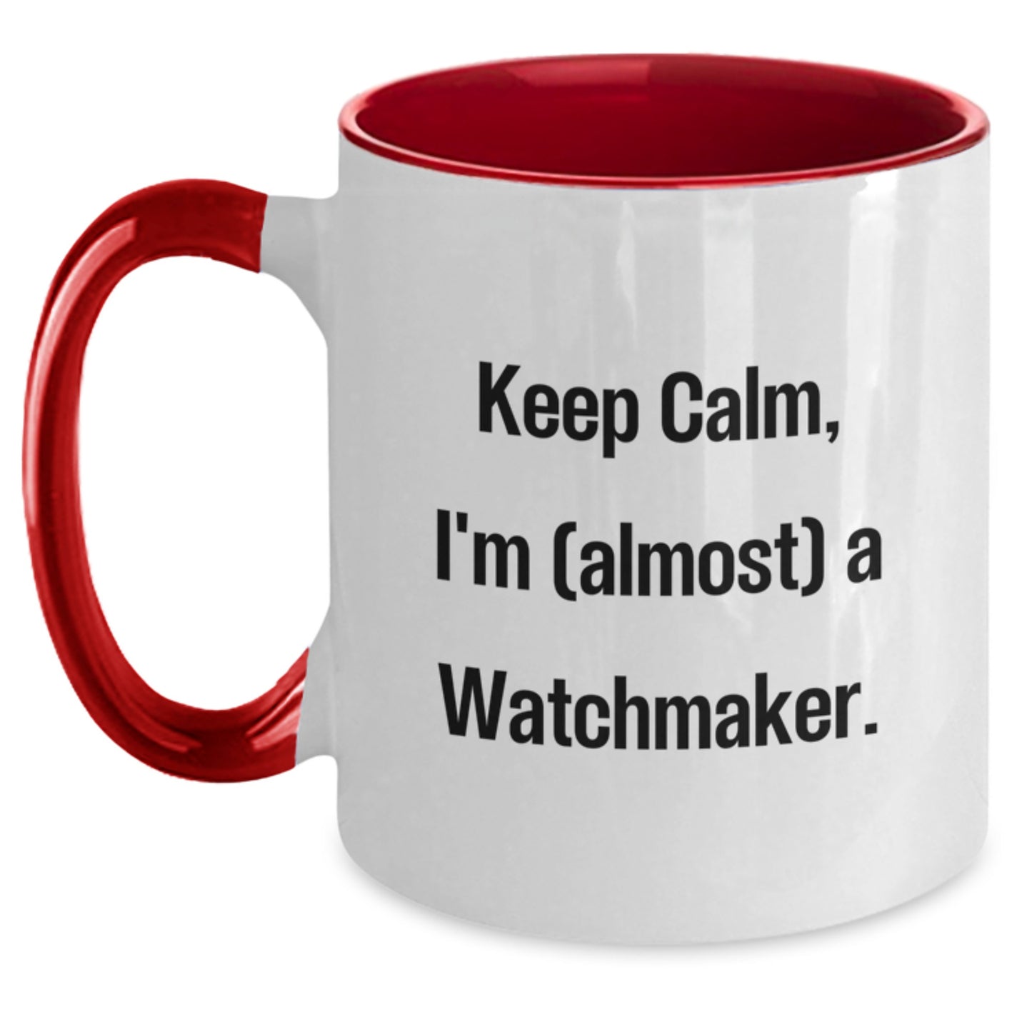 Funny Watchmaker Gifts from Friends - Keep Calm, I'm (almost) A Watchmaker. Two Tone Coffee Mug for Birthday - Main