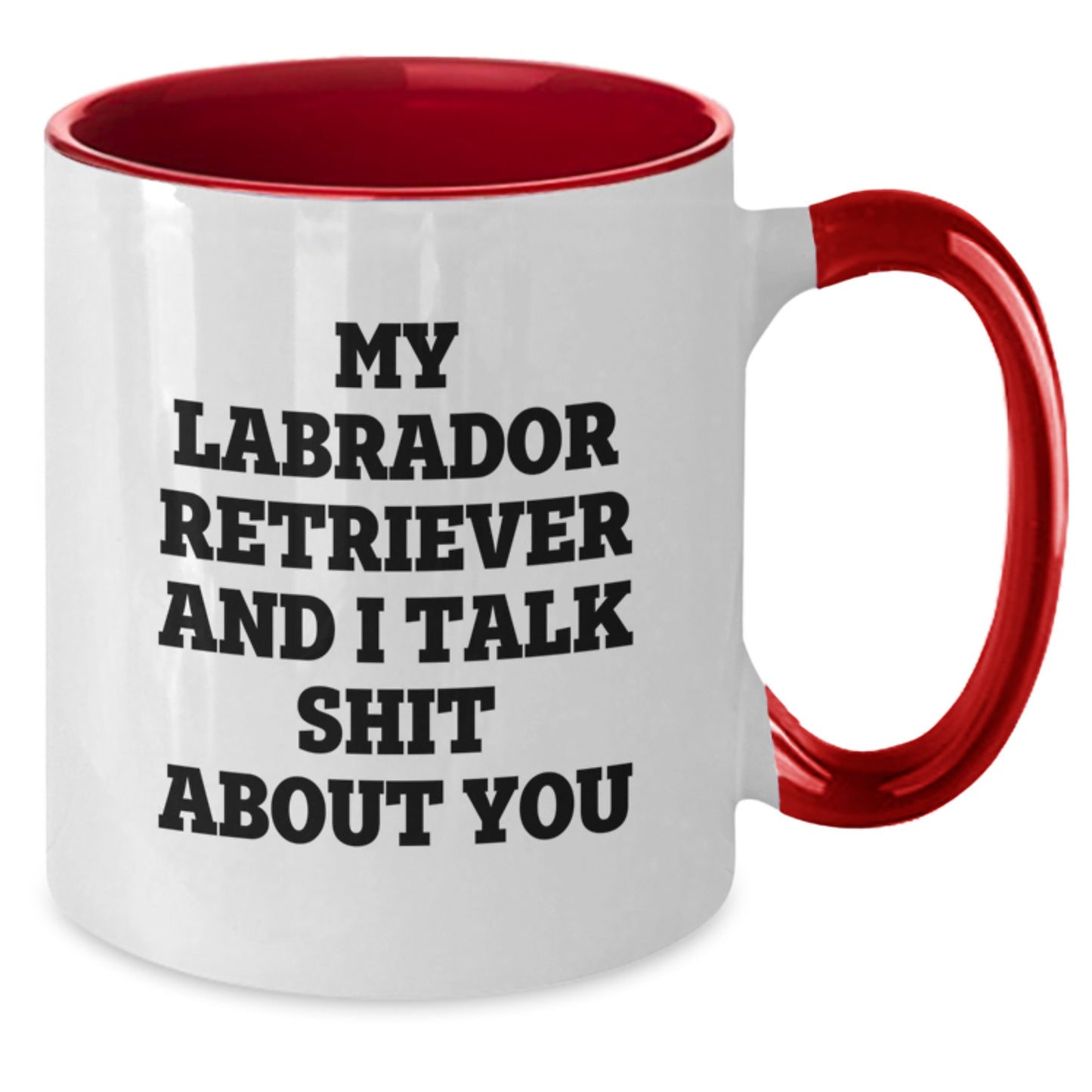 Funny Labrador Retriever Dog Birthday Unique Gifts for Friends from Men, Gifts for Labrador Retriever Dog Owners, Two Tone Coffee Mug - Additional