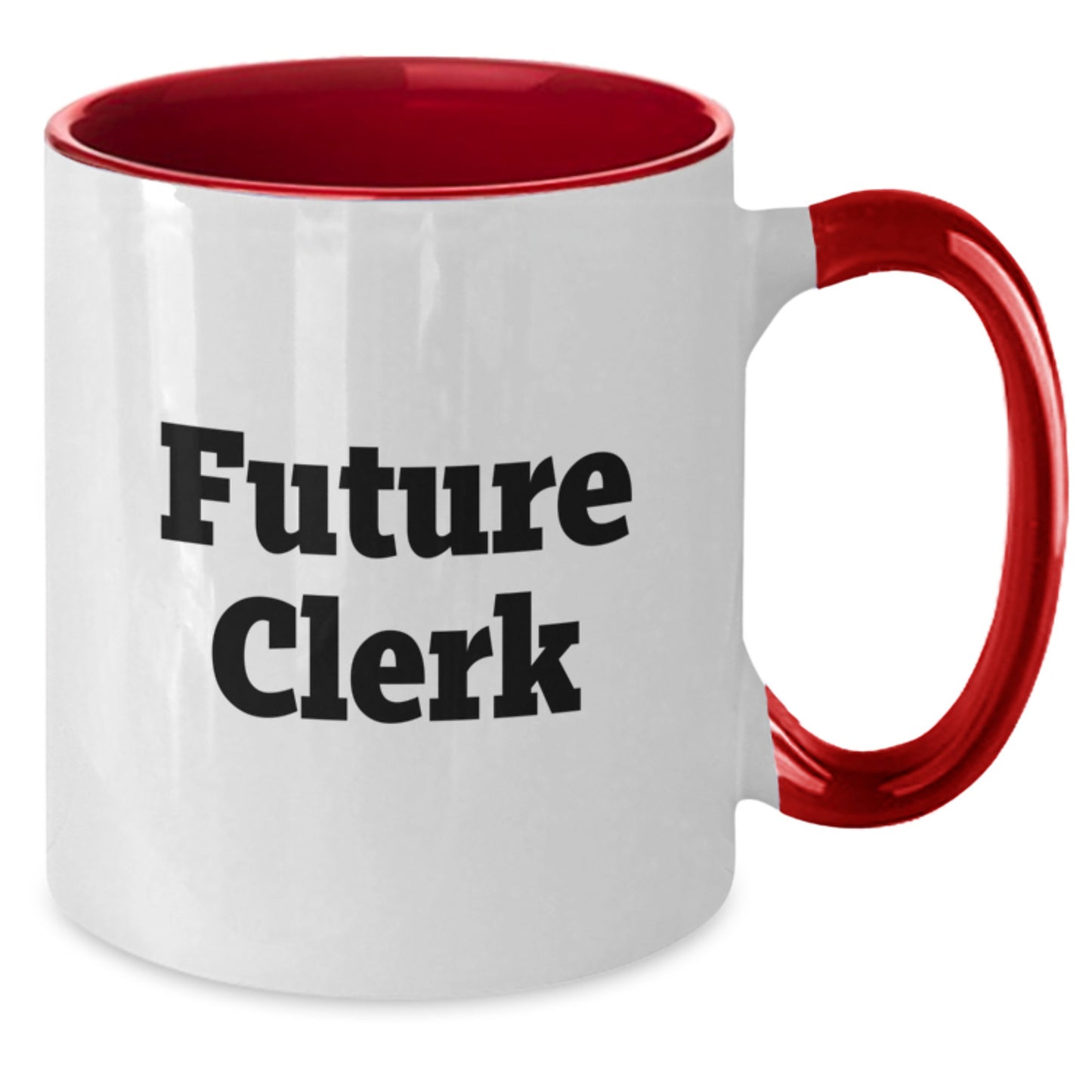 Funny Clerk Quotes Gifts from Friends for Future Clerk Birthday Unique Two Tone Coffee Mugs, Black and White, Red and White, Navy and White, Pink and White, 11oz, Microwave and Dishwasher Safe - Additional