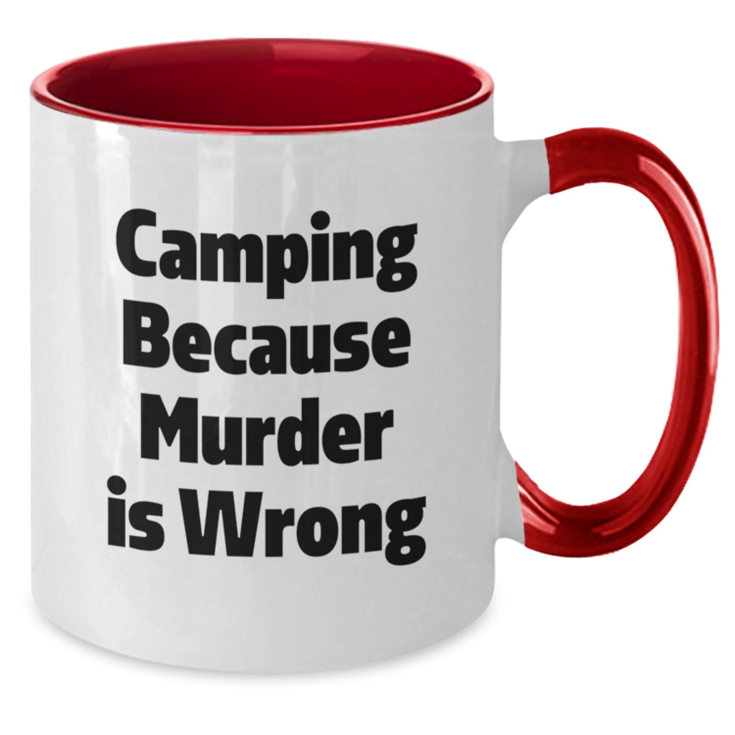 Funny Camping Two Tone Coffee Mug Gifts from Men to Friends and Family for Christmas Unique Mugs with 'Camping Because Murder Is Wrong' Quote - Additional