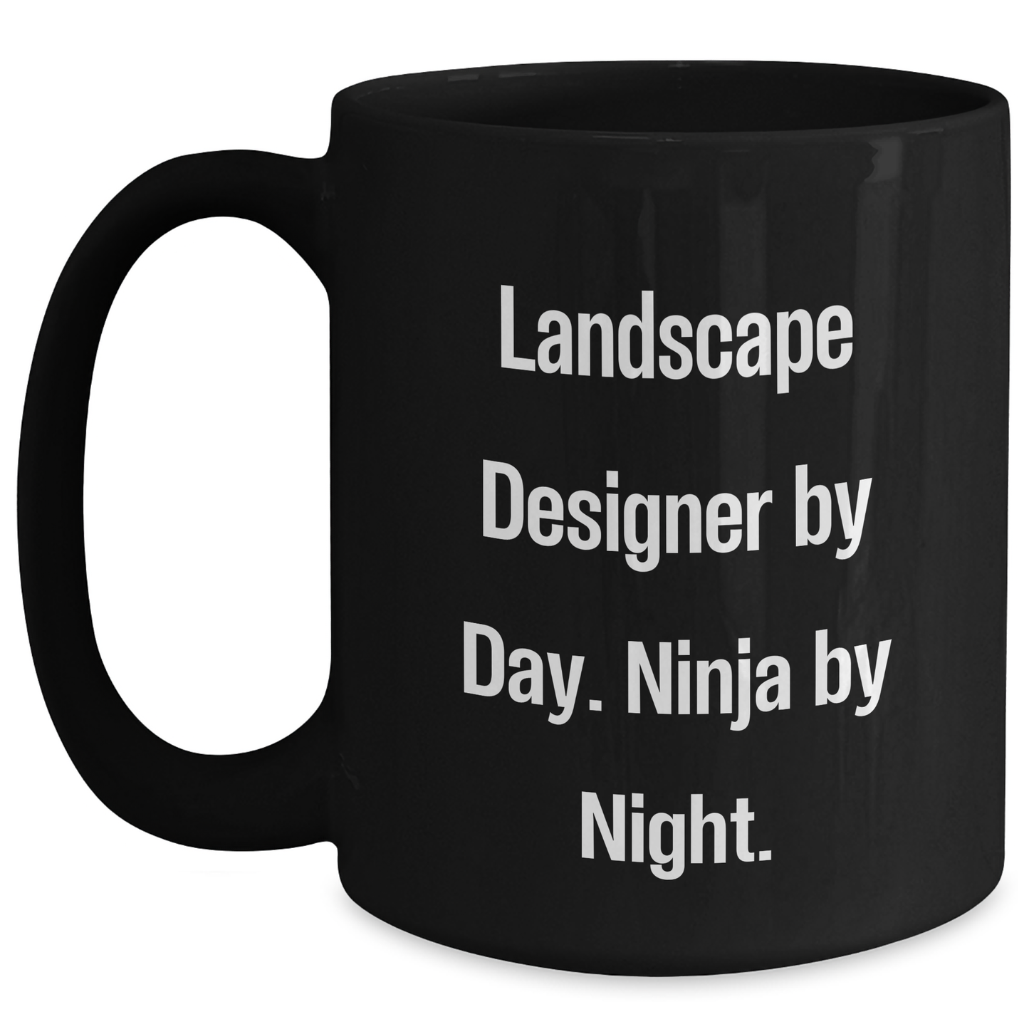 Landscape Designer Gifts: Funny Quote Mugs for Him from, Black Coffee Mug, Perfect Father's Day Unique Gifts for Landscape Designer by Day, Ninja by Night - Main