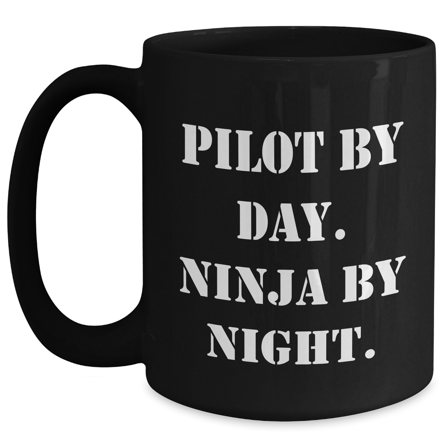 Pilot Gifts By Day, Ninja By Night Funny Black Coffee Mug, Father's Day Unique Gifts from Men to Pilot Friends and Family - Main