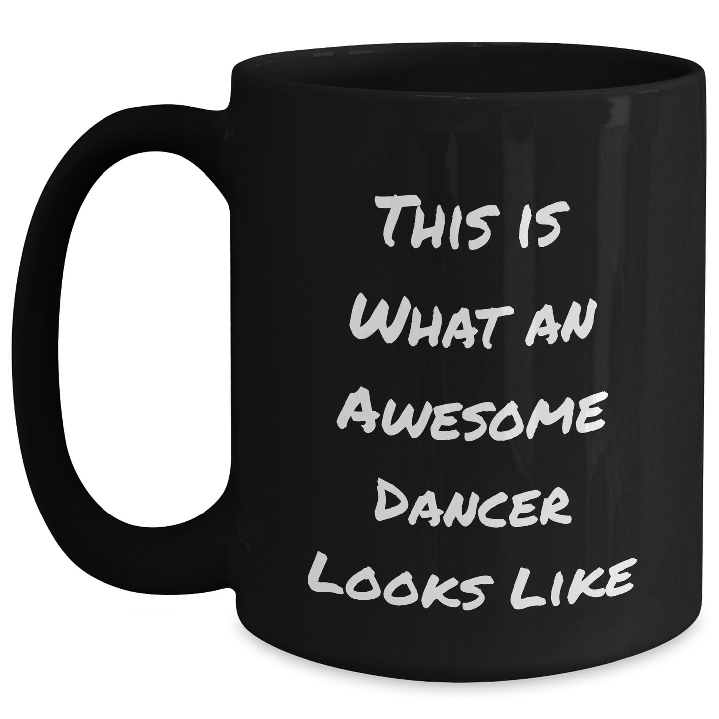 Funny Dancer Gifts from Friends to Dancers - This Is What An Awesome Dancer Looks Like Black Coffee Mug, Graduation Unique Gifts - Main