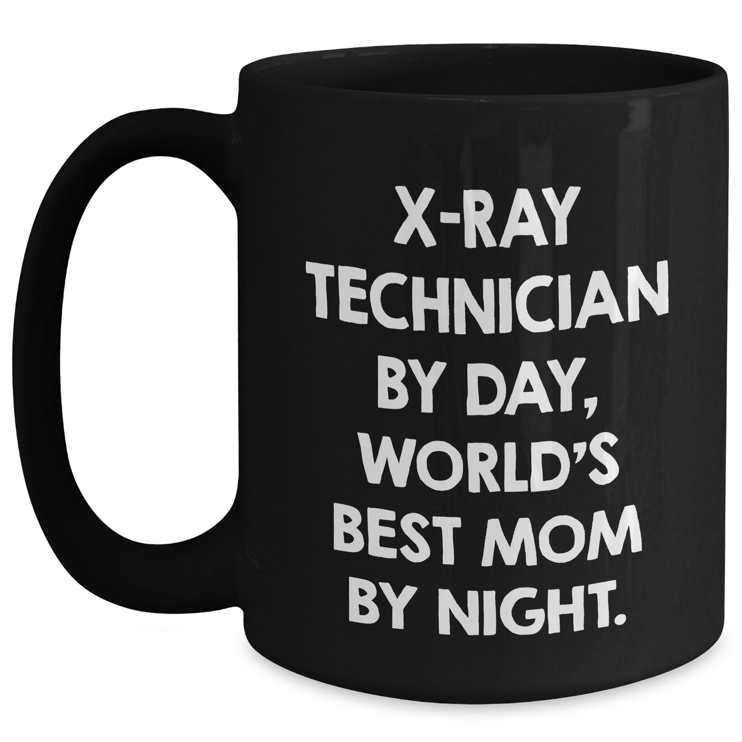 X-Ray Technician Humor Gifts from Men to X-Ray Technician on Father's Day - Funny Black Coffee Mug - Main