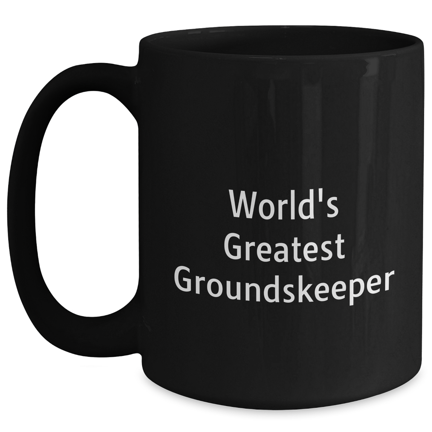 Funny groundskeeper Gifts from Friends for Graduation, World's Greatest groundskeeper Black Coffee Mug, 11oz or 15oz, Microwave and Dishwasher Safe - Main
