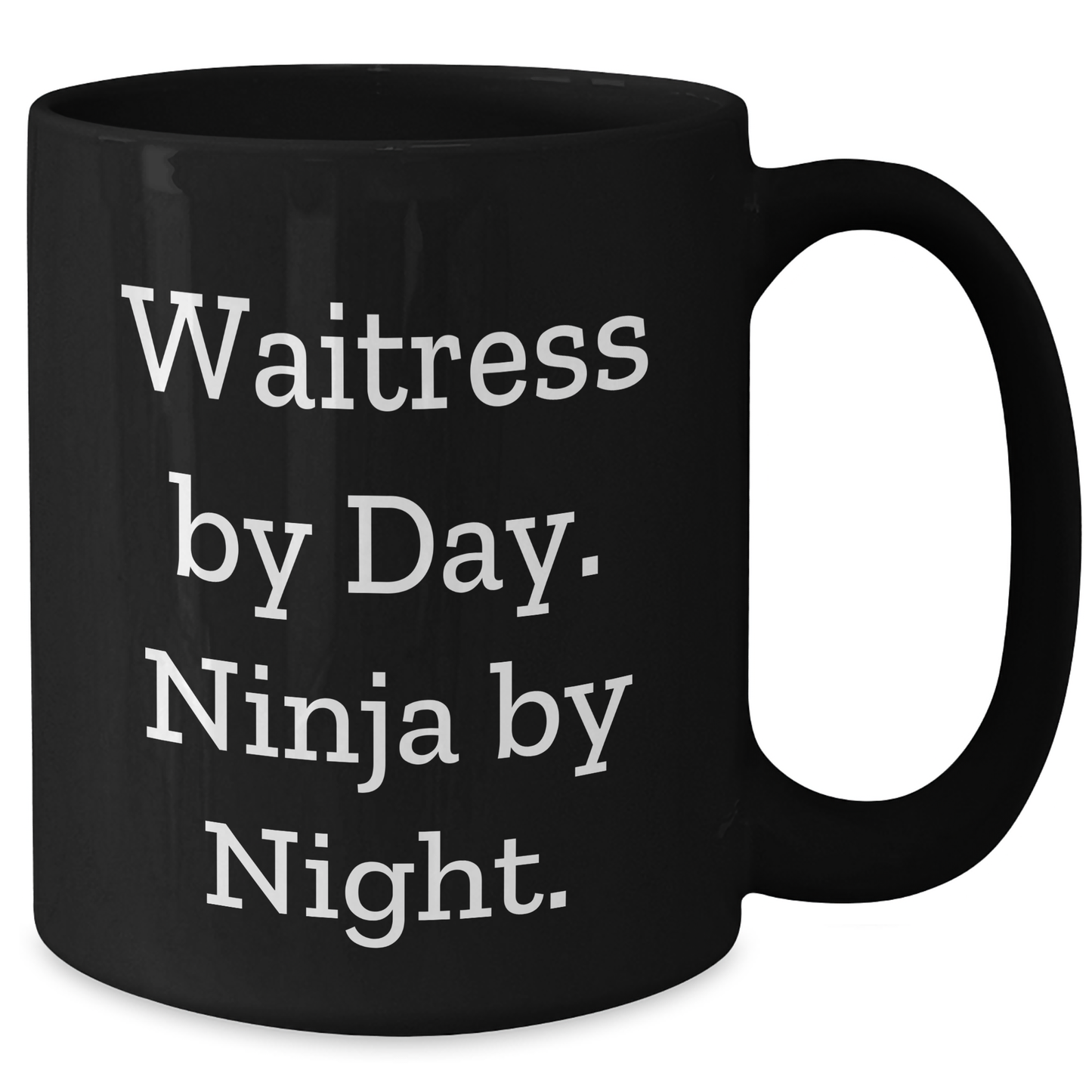 Waitress By Day, Ninja By Night. Funny Black Coffee Mugs for Men Gifts from Family, Unique Father's Day Unique Gifts - Additional