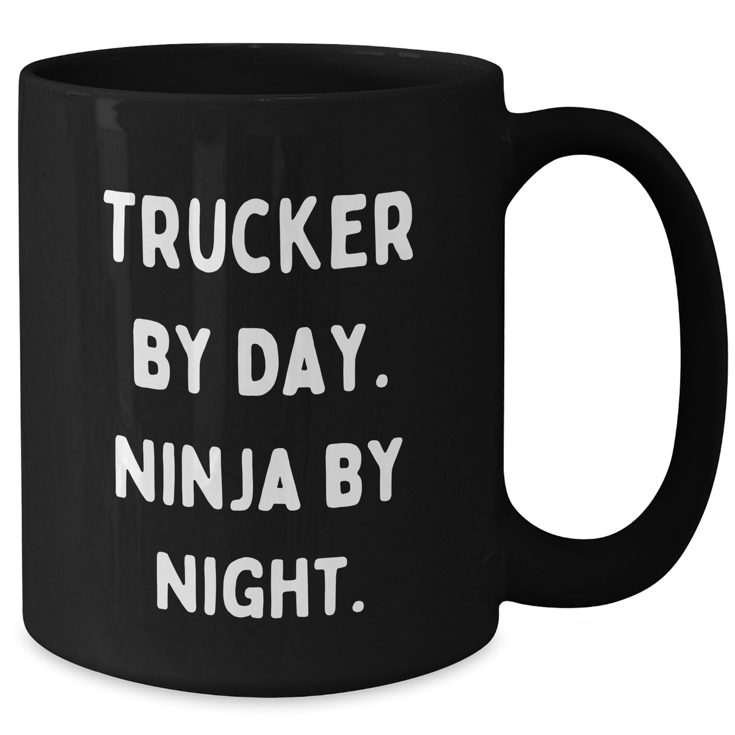 Trucker Humor Gifts from Men to Trucker Friends - Black Coffee Mug, Trucker By Day. Ninja By Night., Unique Graduation Gifts for Men - Additional