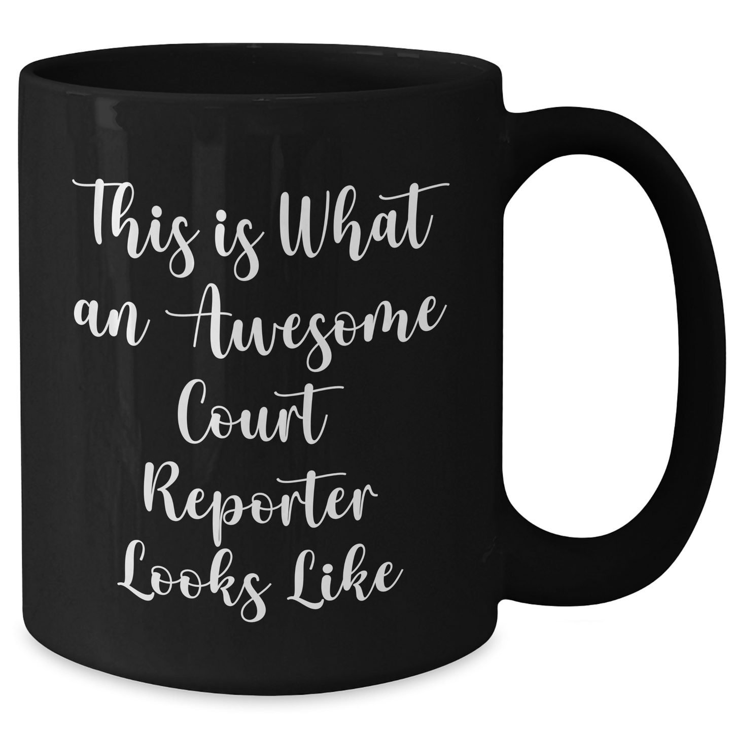 Funny Court Reporter Gifts from Friends for Court Reporter Graduation, Black Coffee Mug, 'This Is What An Awesome Court Reporter Looks Like' - Additional