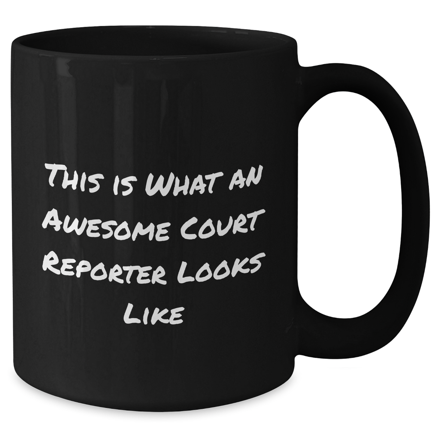 Funny Court Reporter Gifts from Friends, Court Reporter Appreciation Graduation Unique Gifts, 'This Is What An Awesome Court Reporter Looks Like' Black Coffee Mug - Additional