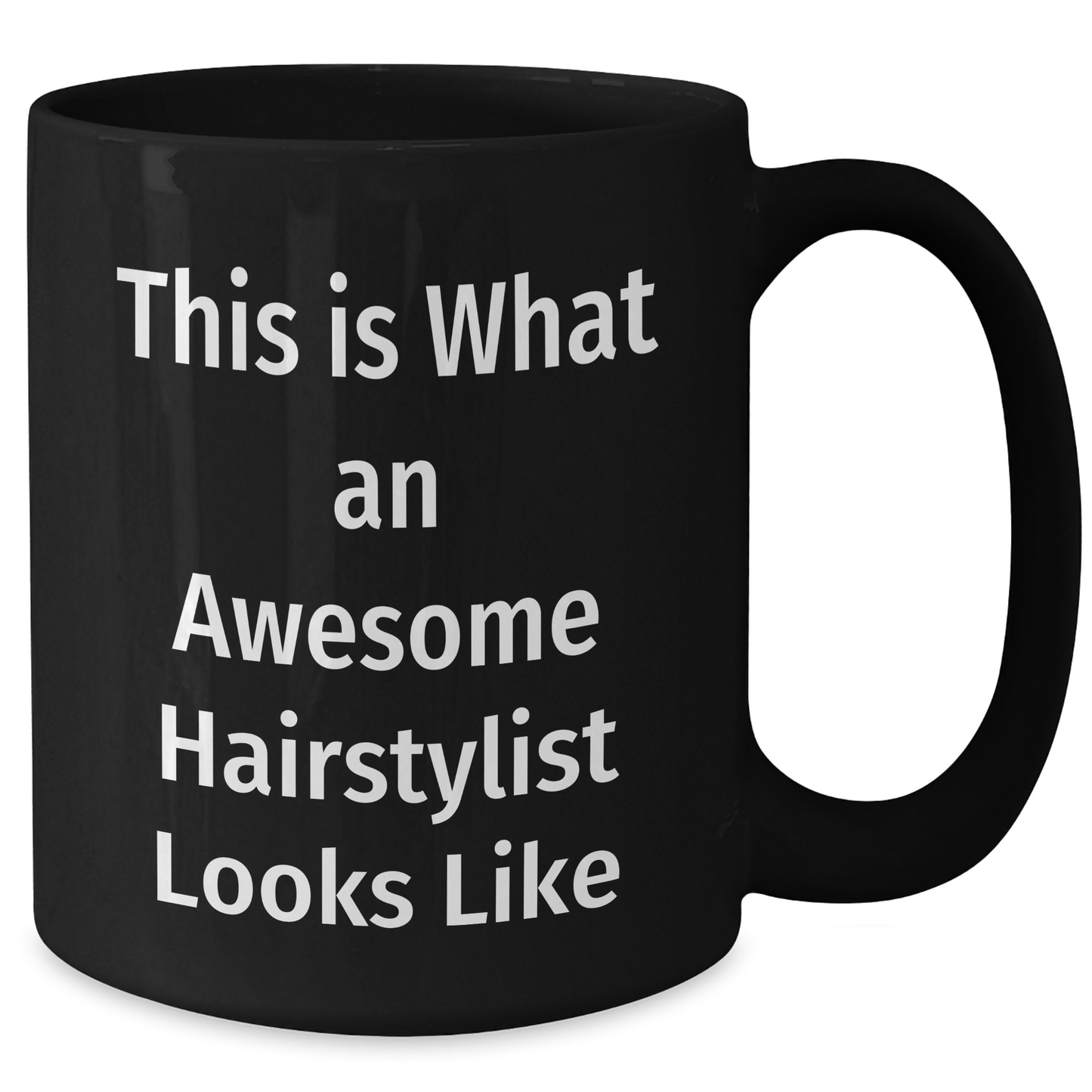 Hairstylist Gifts from Friends for Graduation Unique Gifts, This Is What An Awesome Hairstylist Looks Like Funny Inspirational Quote on Black Coffee Mug, Gifts for Hairstylist - Additional