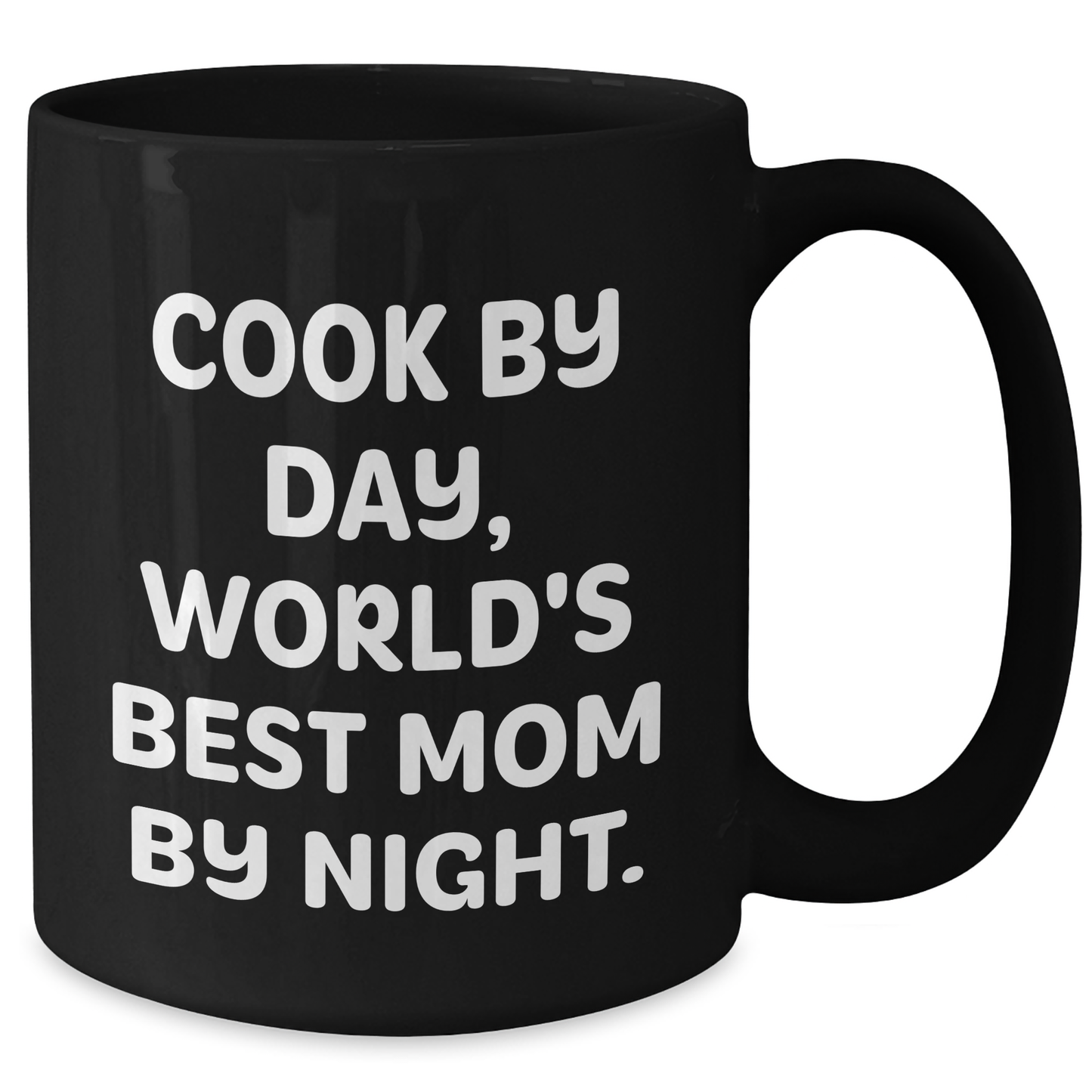 Cook By Day, World's Best Mom By Night., Funny Gift for Cook, Black Coffee Mug, Father's Day Unique Gifts from Mom to Dad - Additional