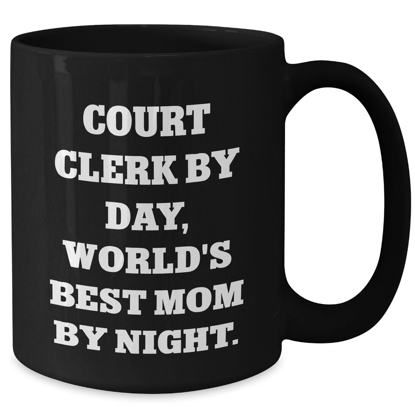 Court Clerk Gifts, Court Clerk By Day, World's Best Mom By Night., Black Coffee Mug, Funny Graduation Unique Gifts from Family to Court Clerk - Additional
