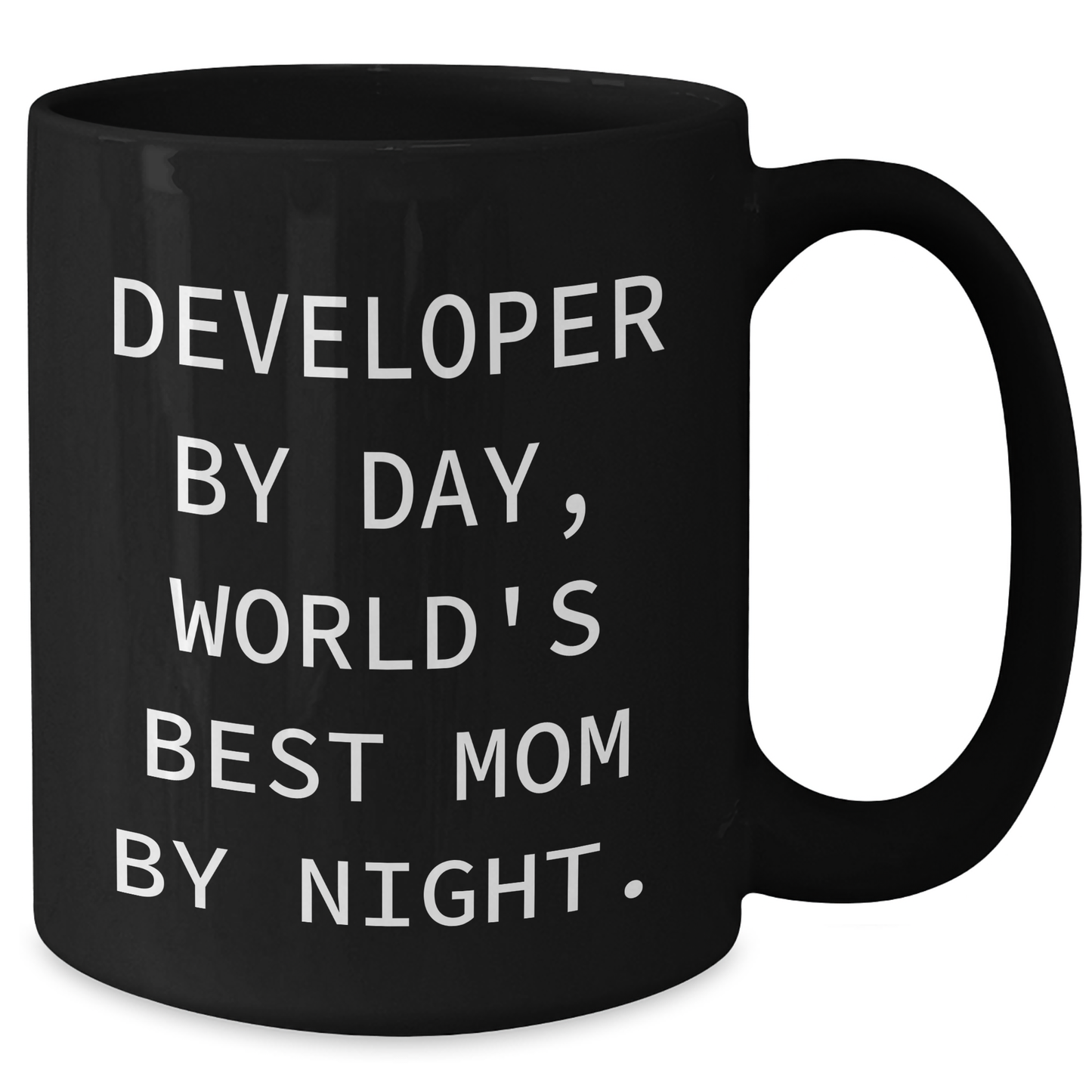 Funny Developer Gifts from Mom: 'Developer By Day, World's Best Mom By Night.' Black Coffee Mug for Father's Day - Additional