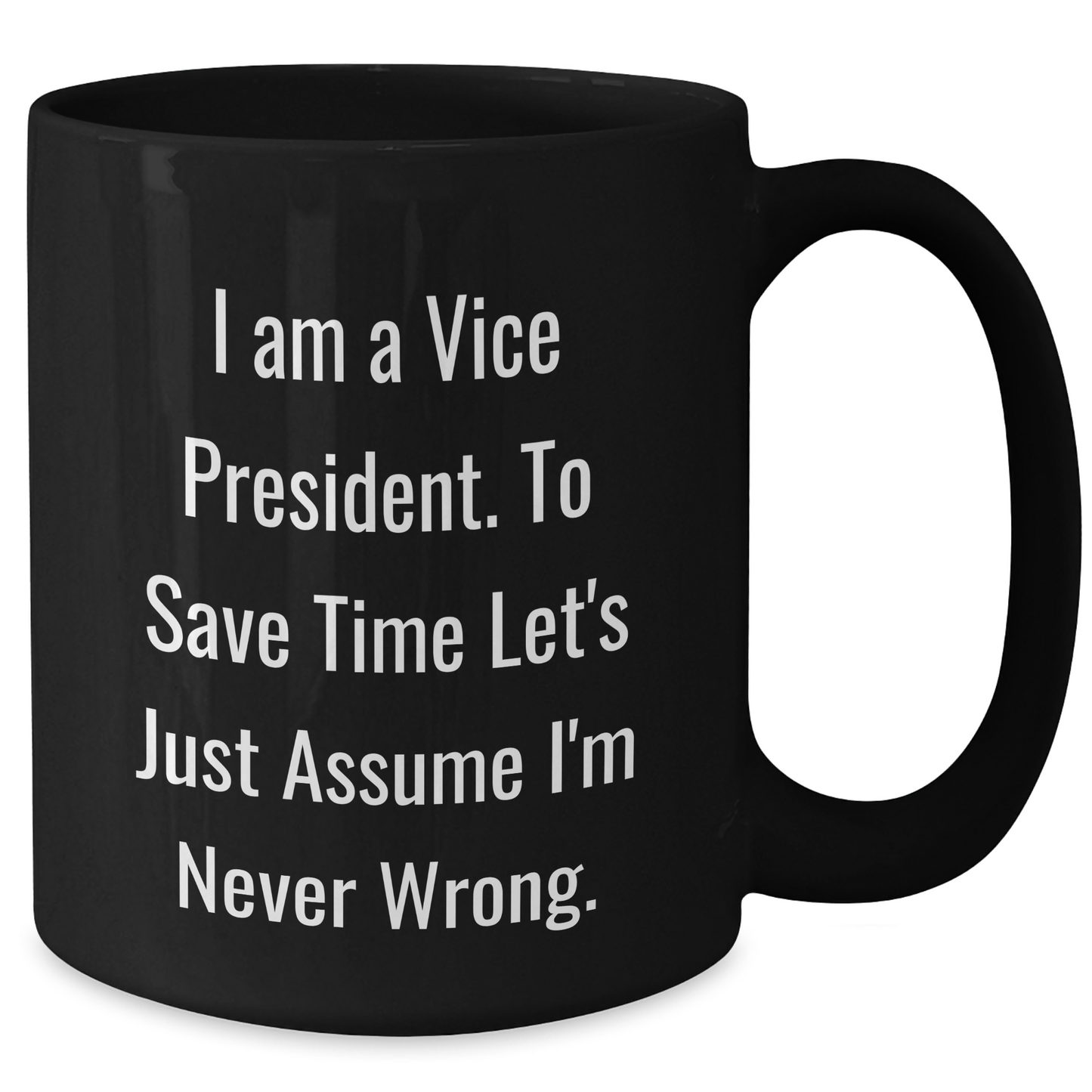 Funny Vice President Quotes Gifts for Men from Coworkers - Black Coffee Mug, Graduation Unique Presents - Additional