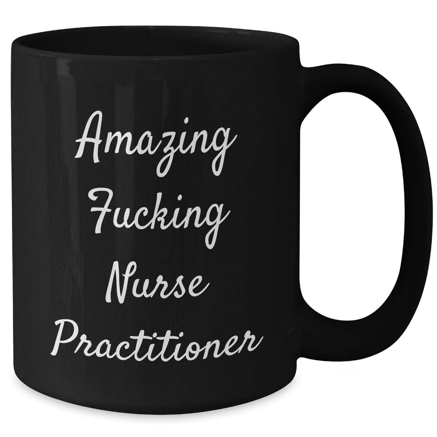 Funny Nurse Practitioner Gifts from Friends to Celebrate Graduation, Amazing 'F--king' Quote on Black Coffee Mug - Additional