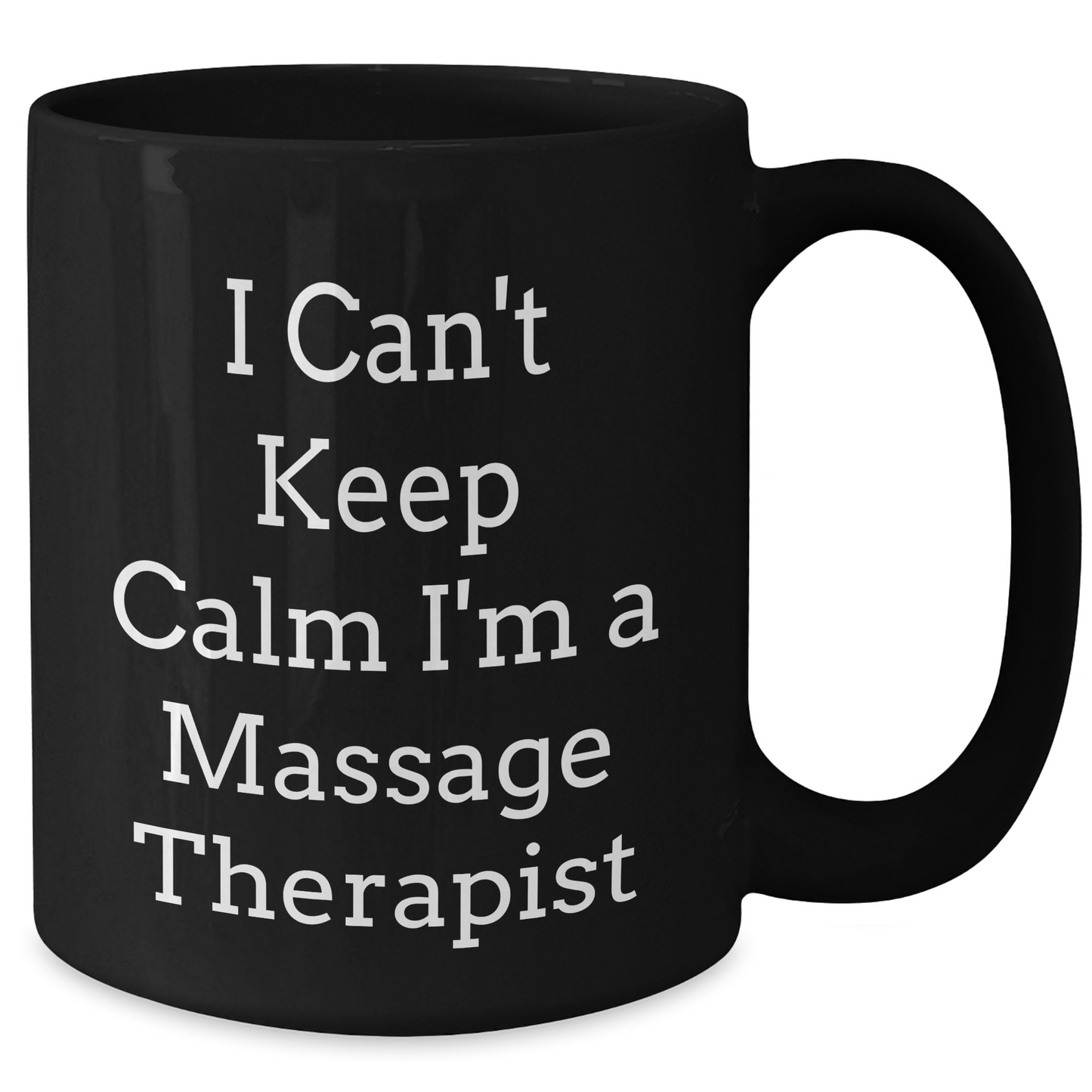 Massage Therapist Gifts Funny Quote I Can't Keep Calm Gifts from Family Friends for Graduation Unique Gifts Black Coffee Mug - Additional