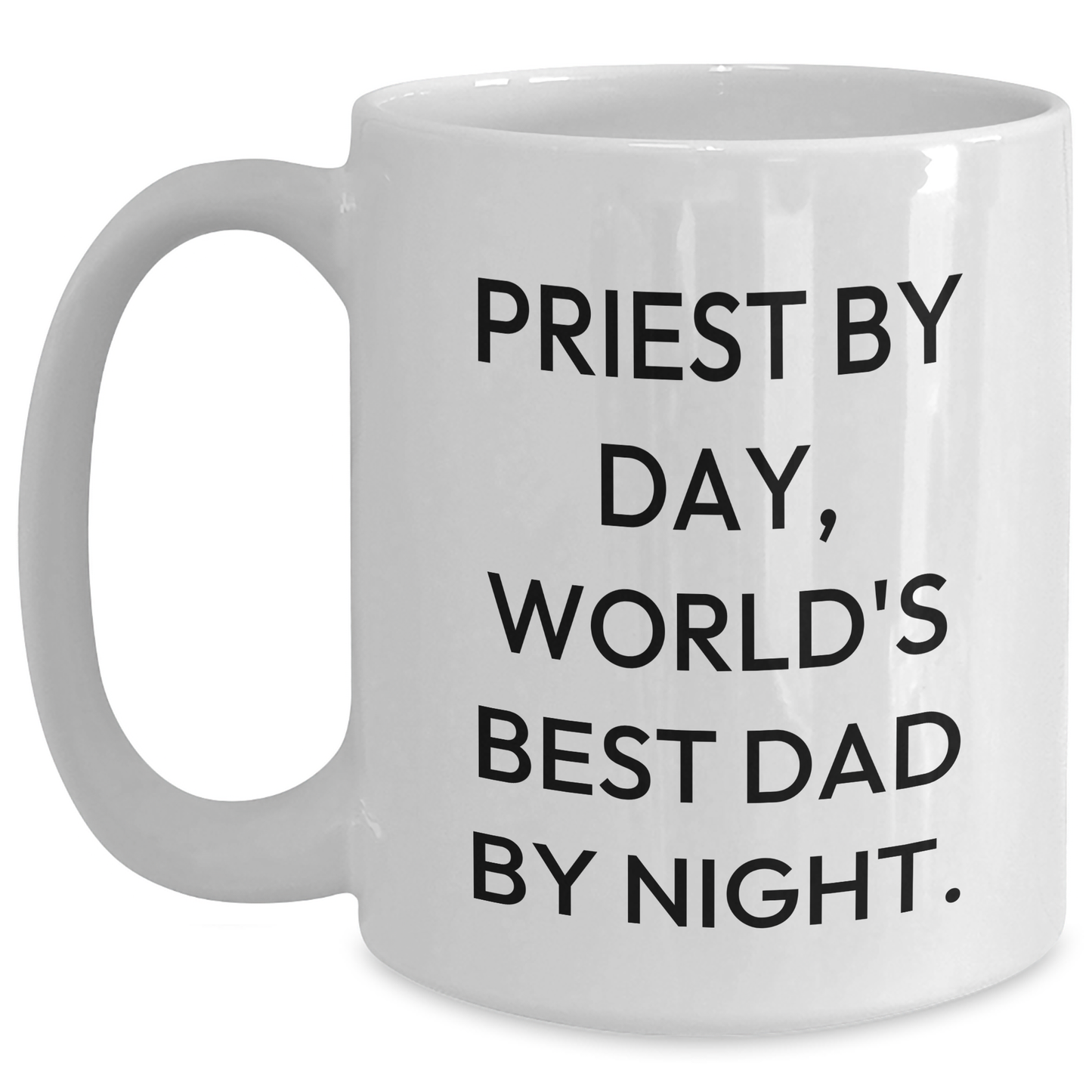 Funny Priest Gifts, 'Priest By Day, World's Best Dad By Night.' White Coffee Mugs for Father's Day, Gifts from Men, Women, or Friends - Main