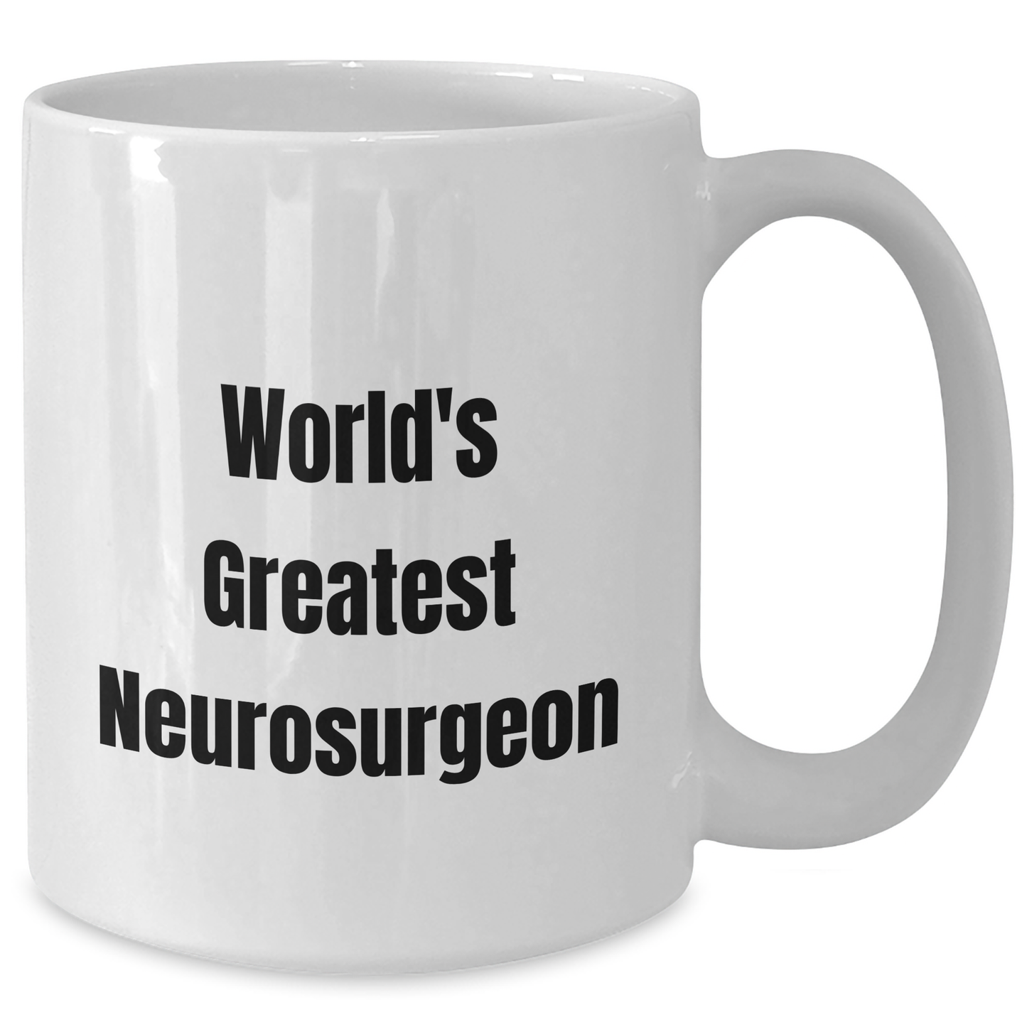 Funny World's Greatest Neurosurgeon Gifts for Men from Family, Unique White Coffee Mug for Graduation - Additional