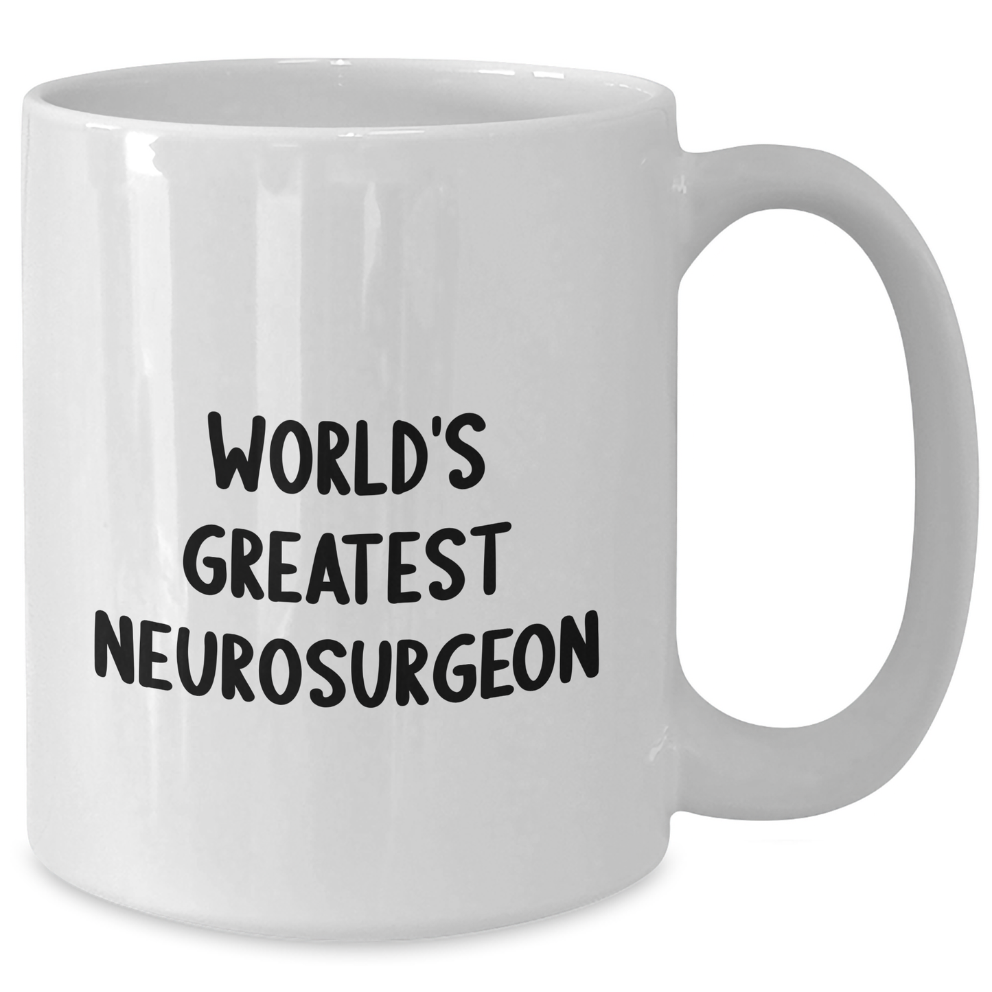 World's Greatest Neurosurgeon Funny White Coffee Mug Gifts from Friends for Graduation - Additional