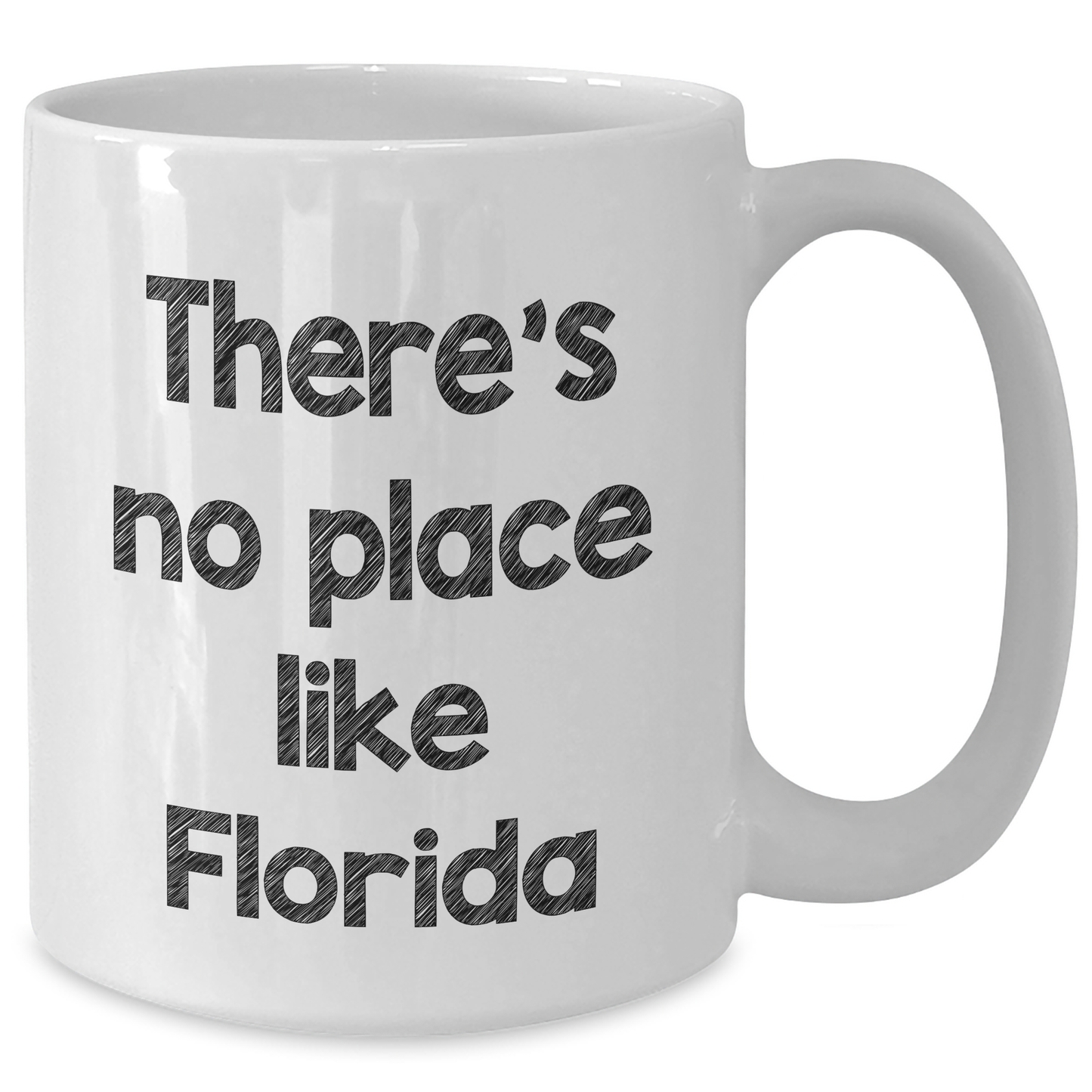 Florida Enthusiasts Funny White Coffee Mugs Gifts from Friends for Graduation 'There's No Place Like Florida' - Unique White Coffee Mug, 11oz or 15oz, Microwave and Dishwasher Safe Gifts - Additional