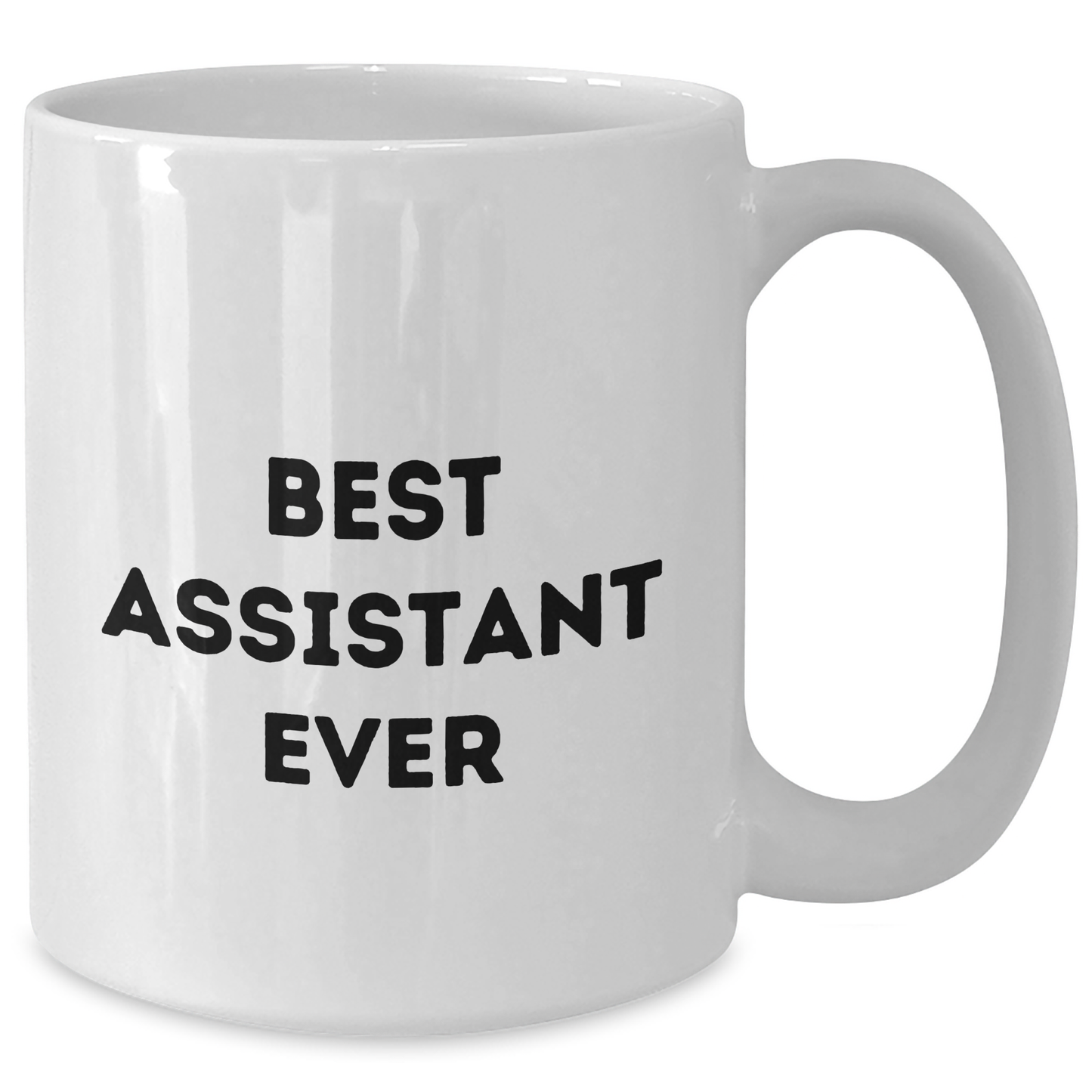 Best Assistant Ever White Coffee Mugs, Funny Graduation Gifts from Men, Unique White Coffee Mugs for Best Assistant Ever, Perfect for Coworkers or Family Unique Gifts - Additional