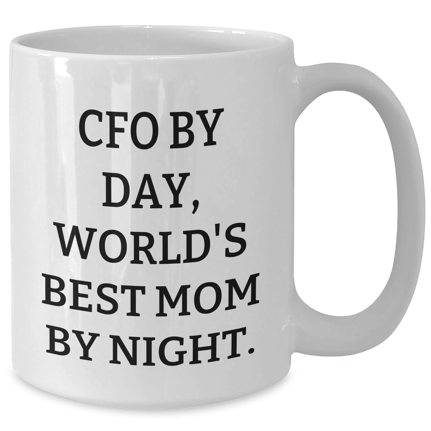 CFO Gifts, Funny Quote White Coffee Mug, 'Cfo By Day, World's Best Mom By Night.' - Gifts from Family to CFO, Unique Graduation Gifts - Additional