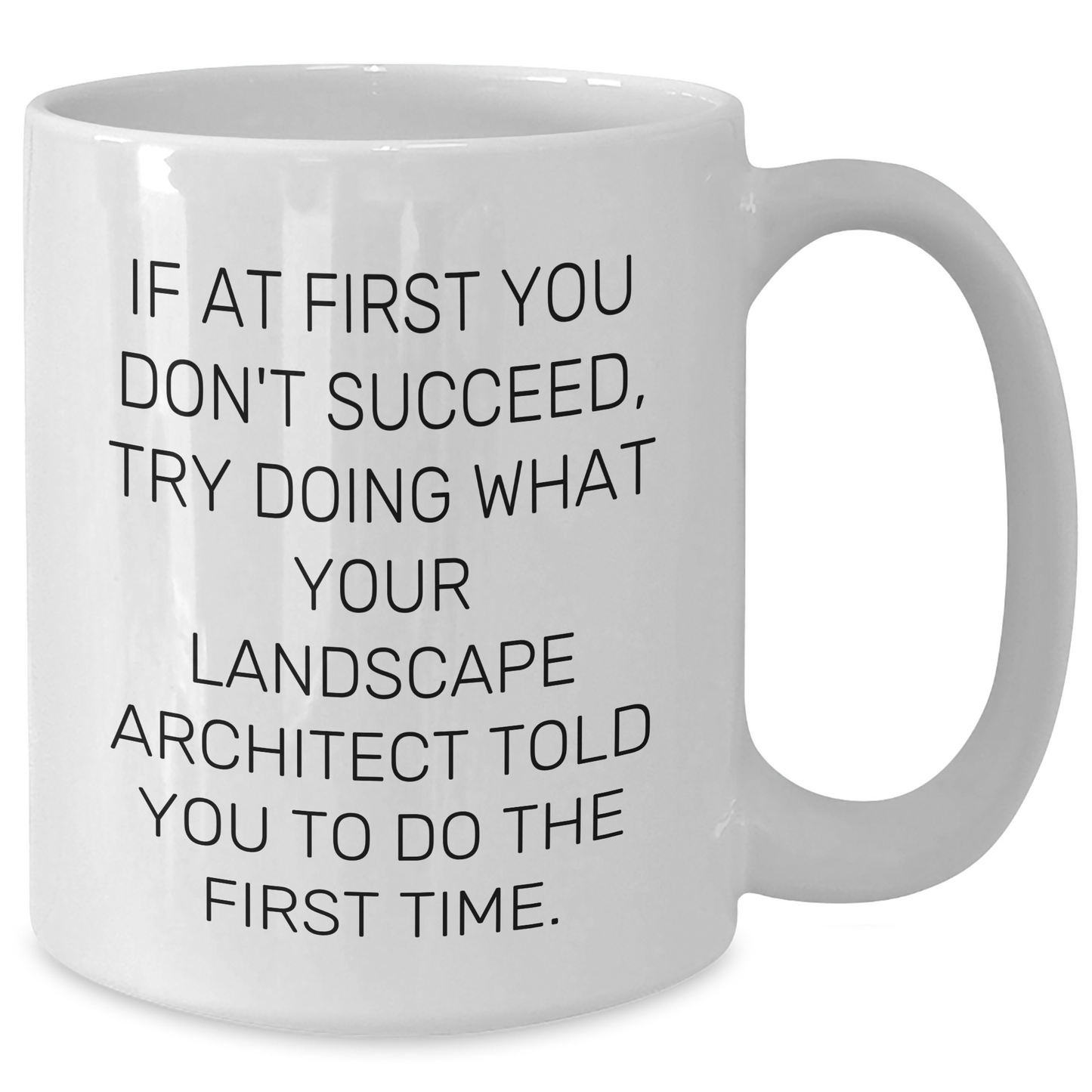 Funny Landscape Architect Gifts for Men, White Coffee Mug with Encouragement Quote, Gifts from Friends for Graduation Unique Gifts - Additional